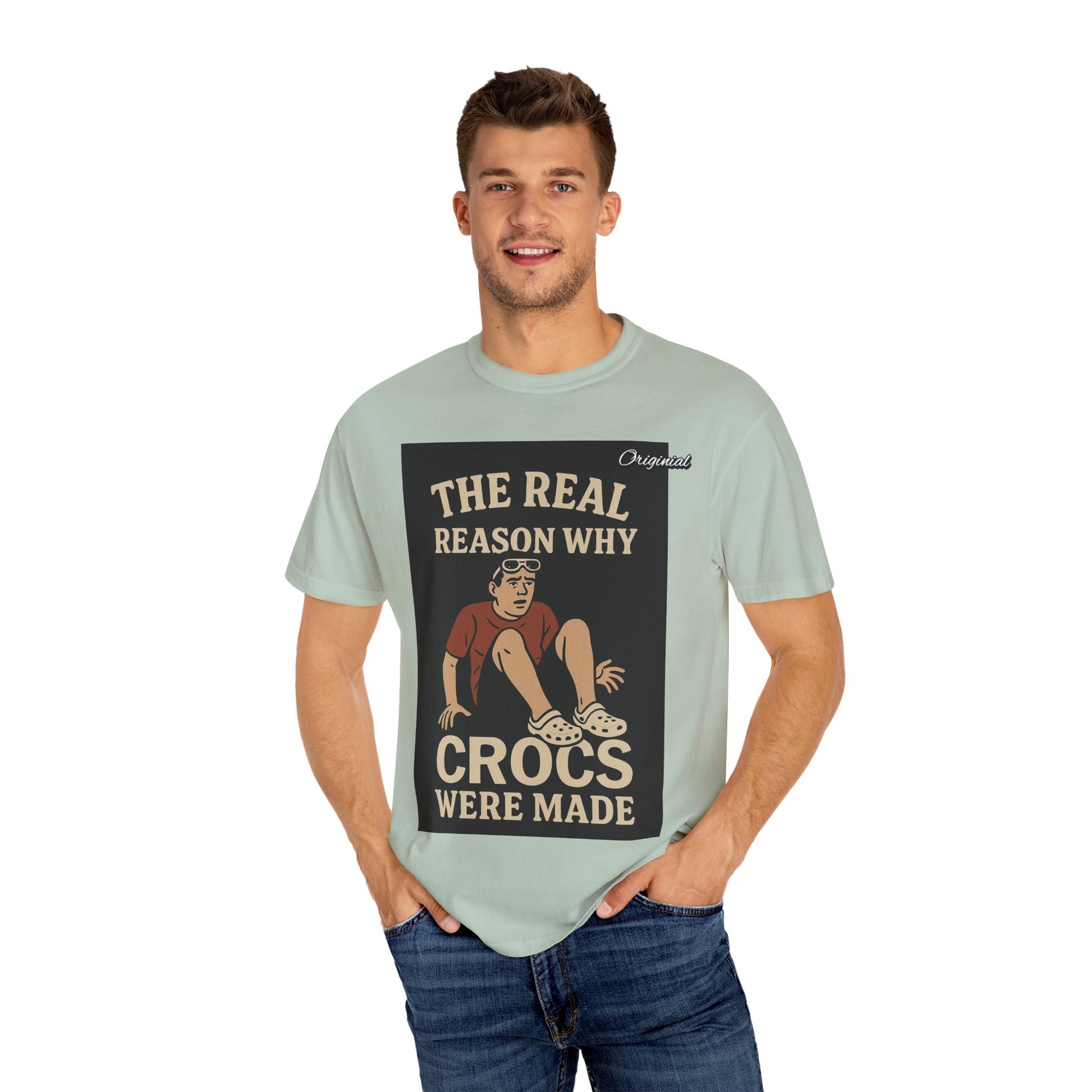 Unisex Dyed T-Shirt - Official Merch : The Real Reason Why Crocs Were Made