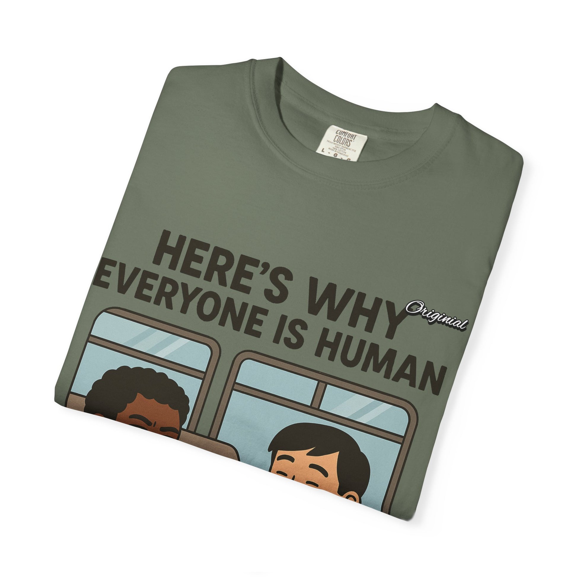 Unisex Graphic Tee - Official Merch : Here's Why Everyone is Human