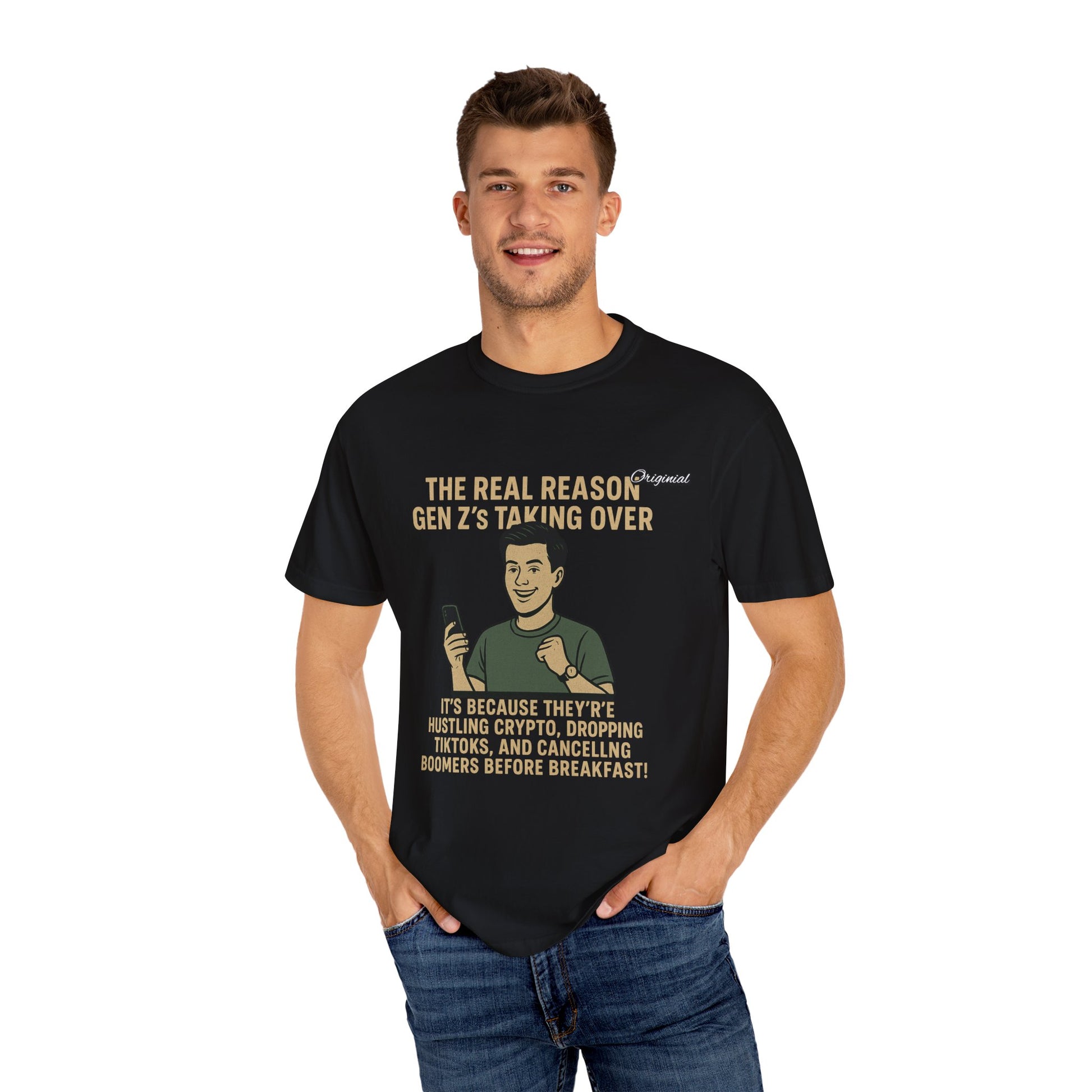 Unisex Dyed T-shirt - Official Merch : The Reason Why GenZ Runs The World