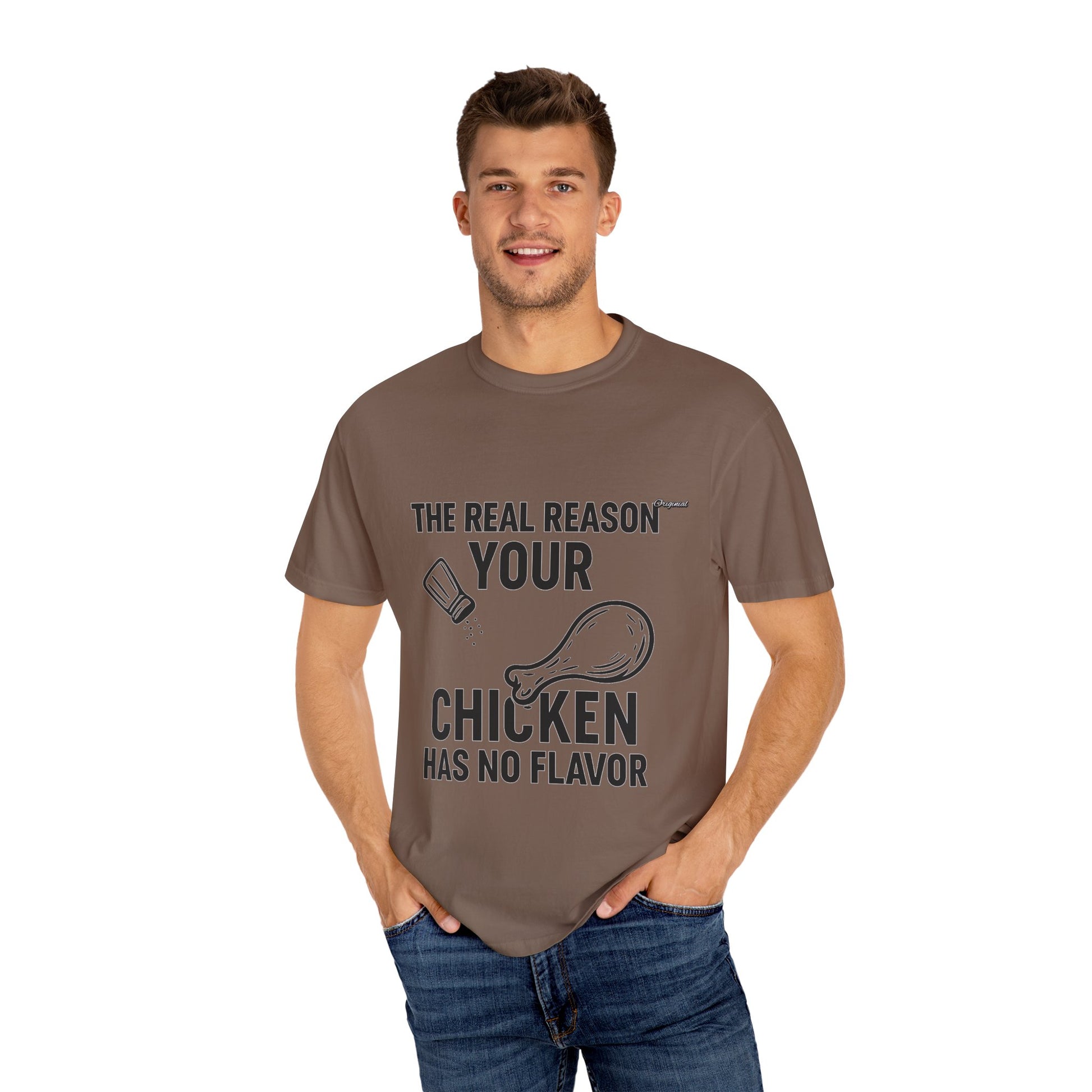 Copy of Unisex T-Shir - Official Merch : The Real Reason Your Chicken Has No Flavor