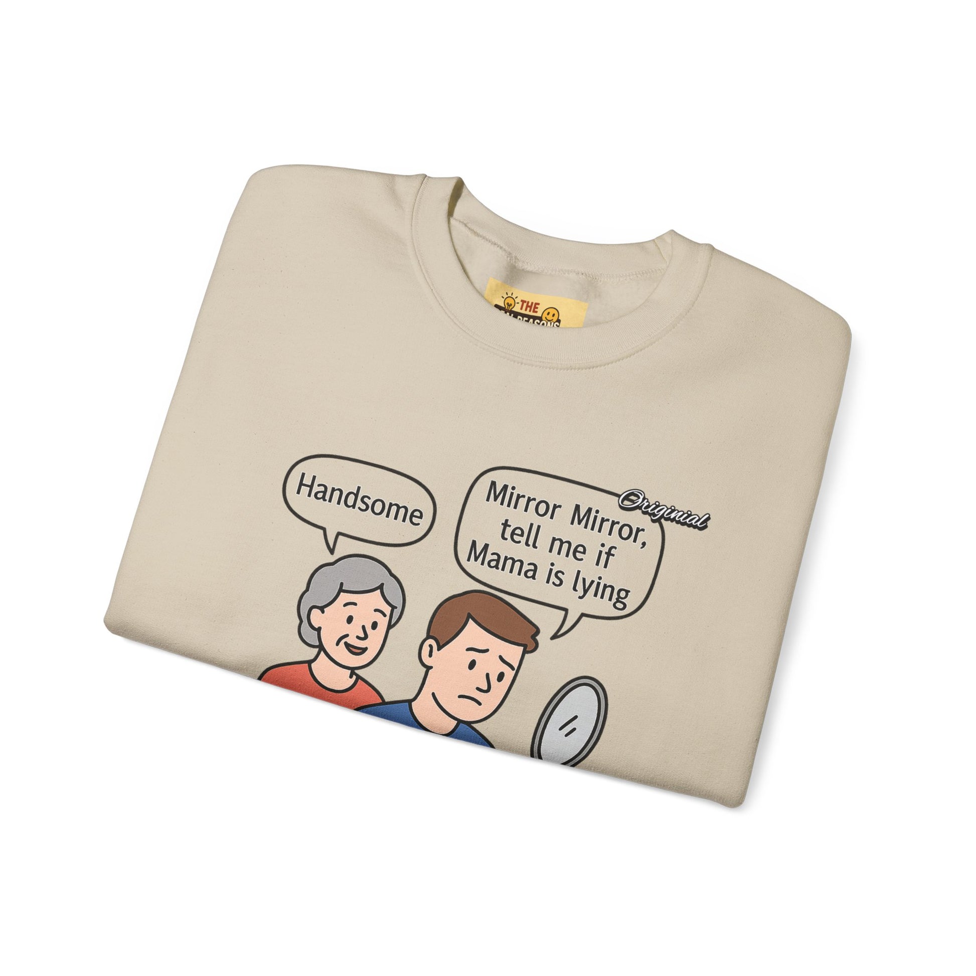 Unisex Graphic Sweatshirt - Official Merch : Mirror Mirror, tell me if Mama is lying