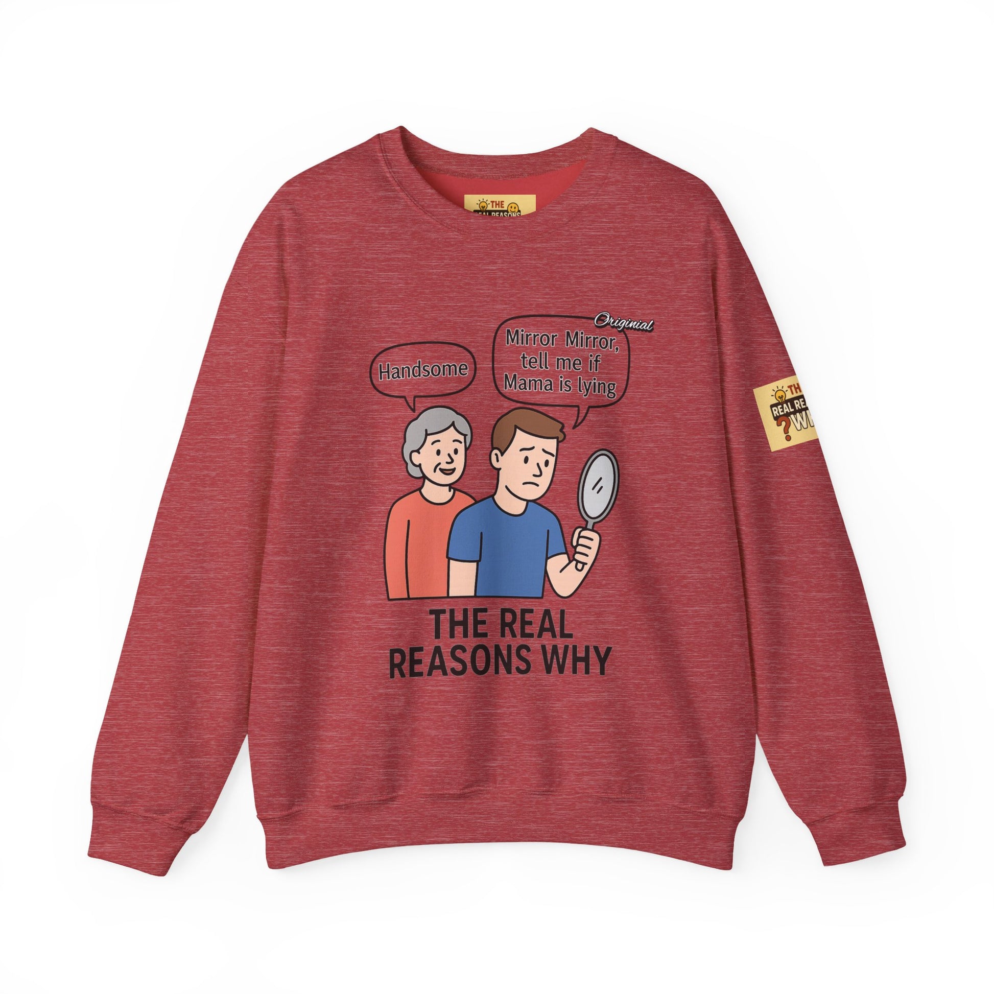 Unisex Graphic Sweatshirt - Official Merch : Mirror Mirror, tell me if Mama is lying