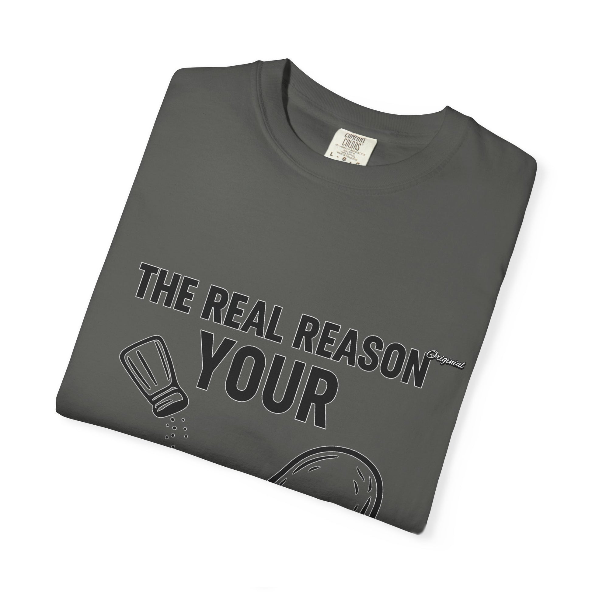 Copy of Unisex T-Shir - Official Merch : The Real Reason Your Chicken Has No Flavor