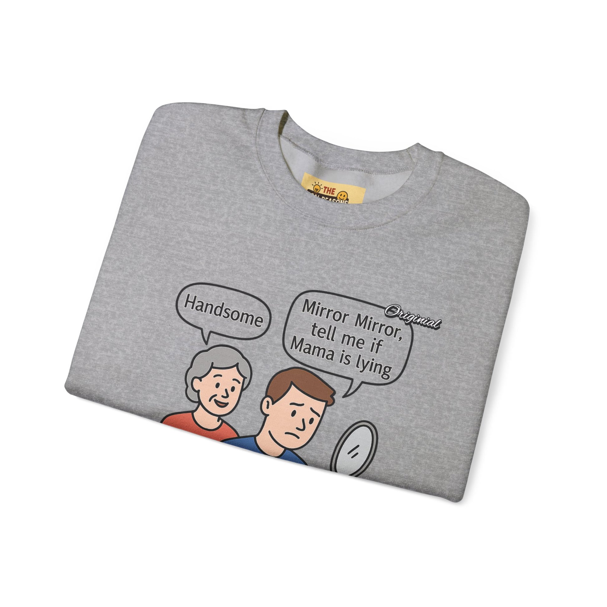 Unisex Graphic Sweatshirt - Official Merch : Mirror Mirror, tell me if Mama is lying