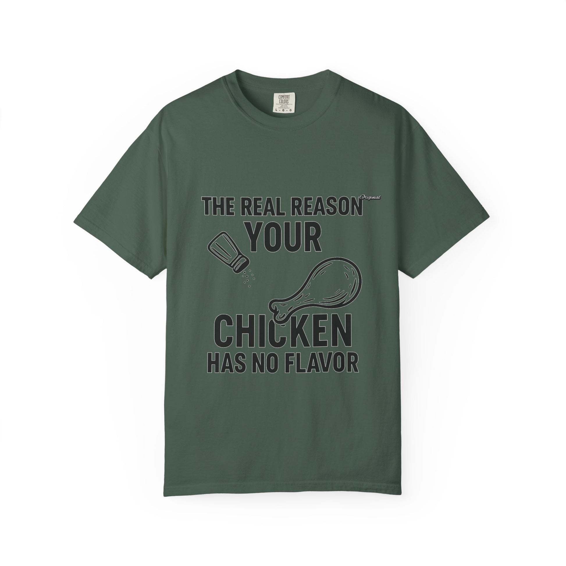 Copy of Unisex T-Shir - Official Merch : The Real Reason Your Chicken Has No Flavor