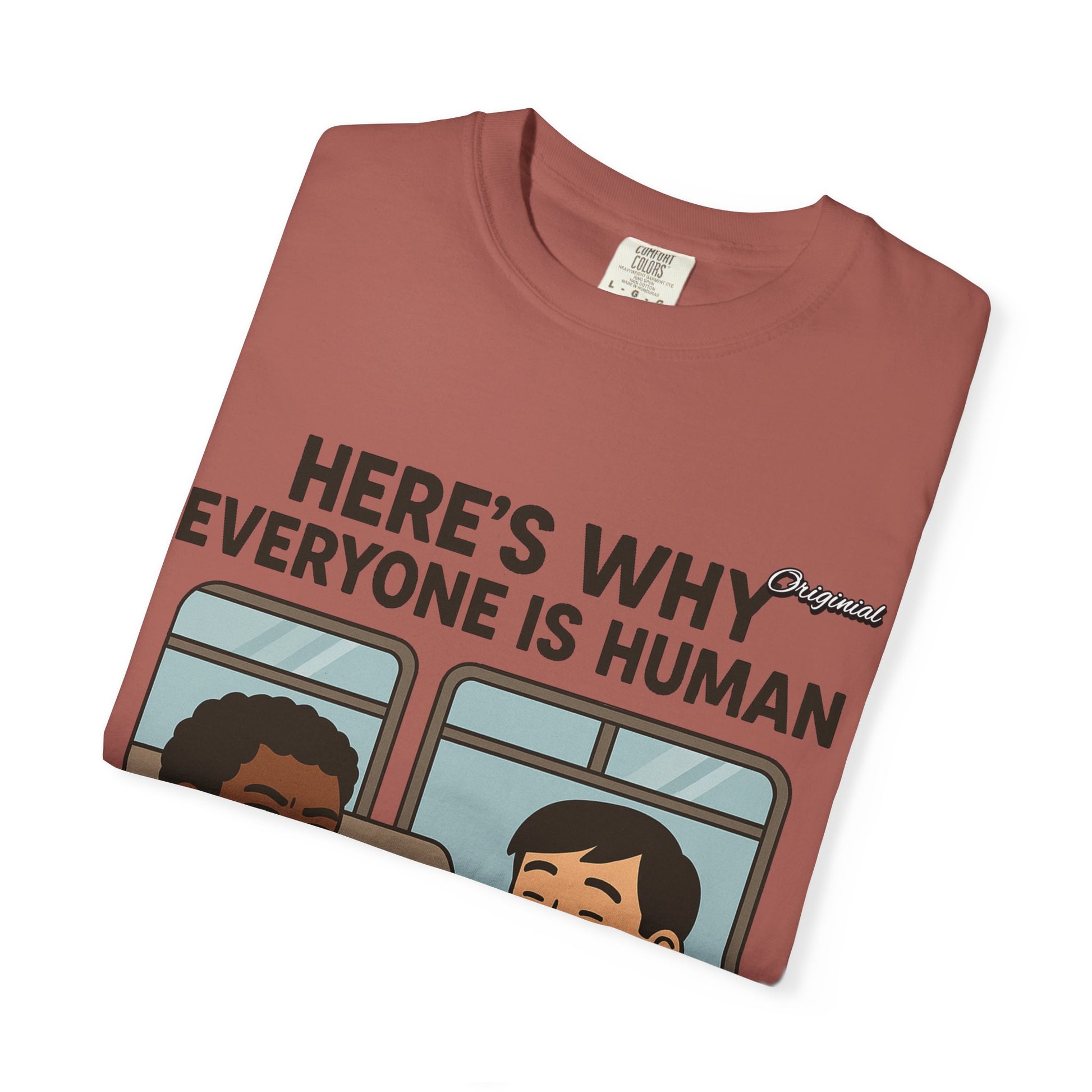 Unisex Graphic Tee - Official Merch : Here's Why Everyone is Human