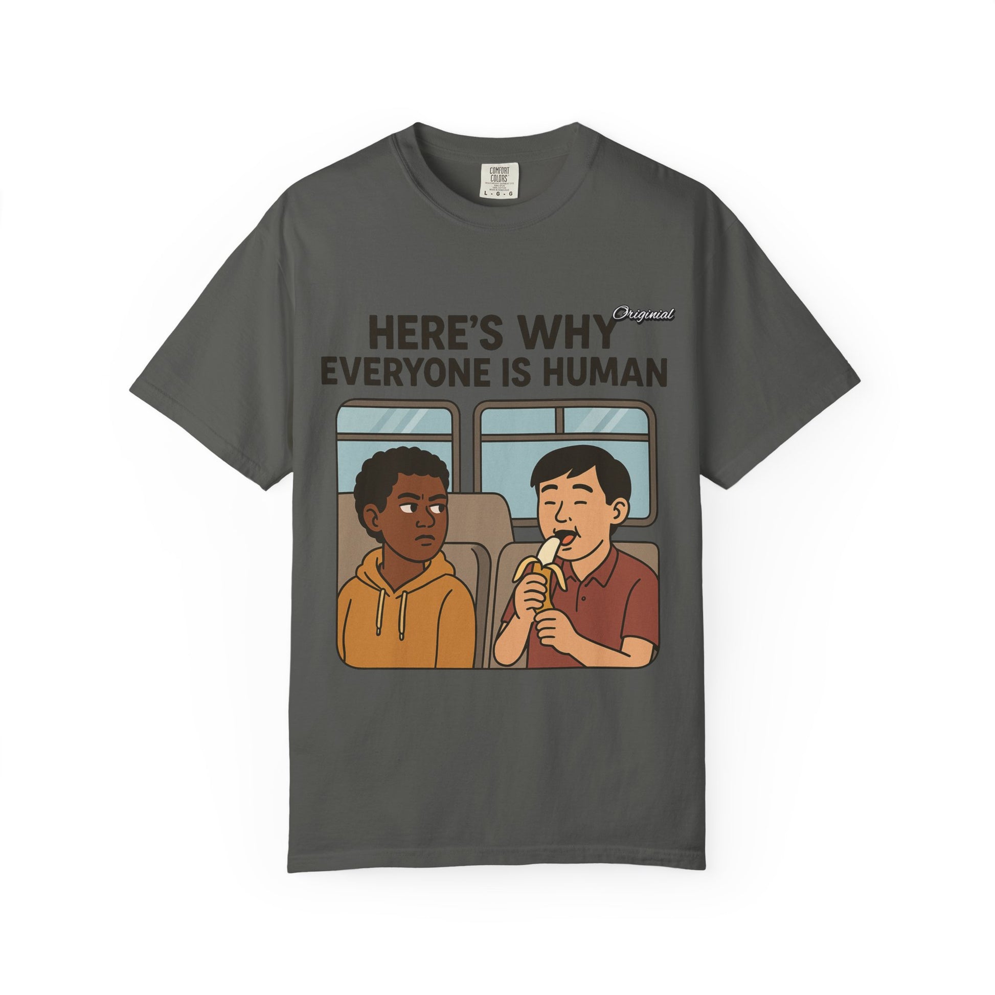 Unisex Graphic Tee - Official Merch : Here's Why Everyone is Human