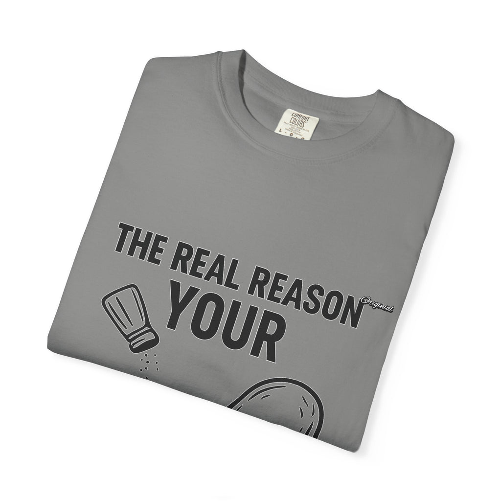 Copy of Unisex T-Shir - Official Merch : The Real Reason Your Chicken Has No Flavor