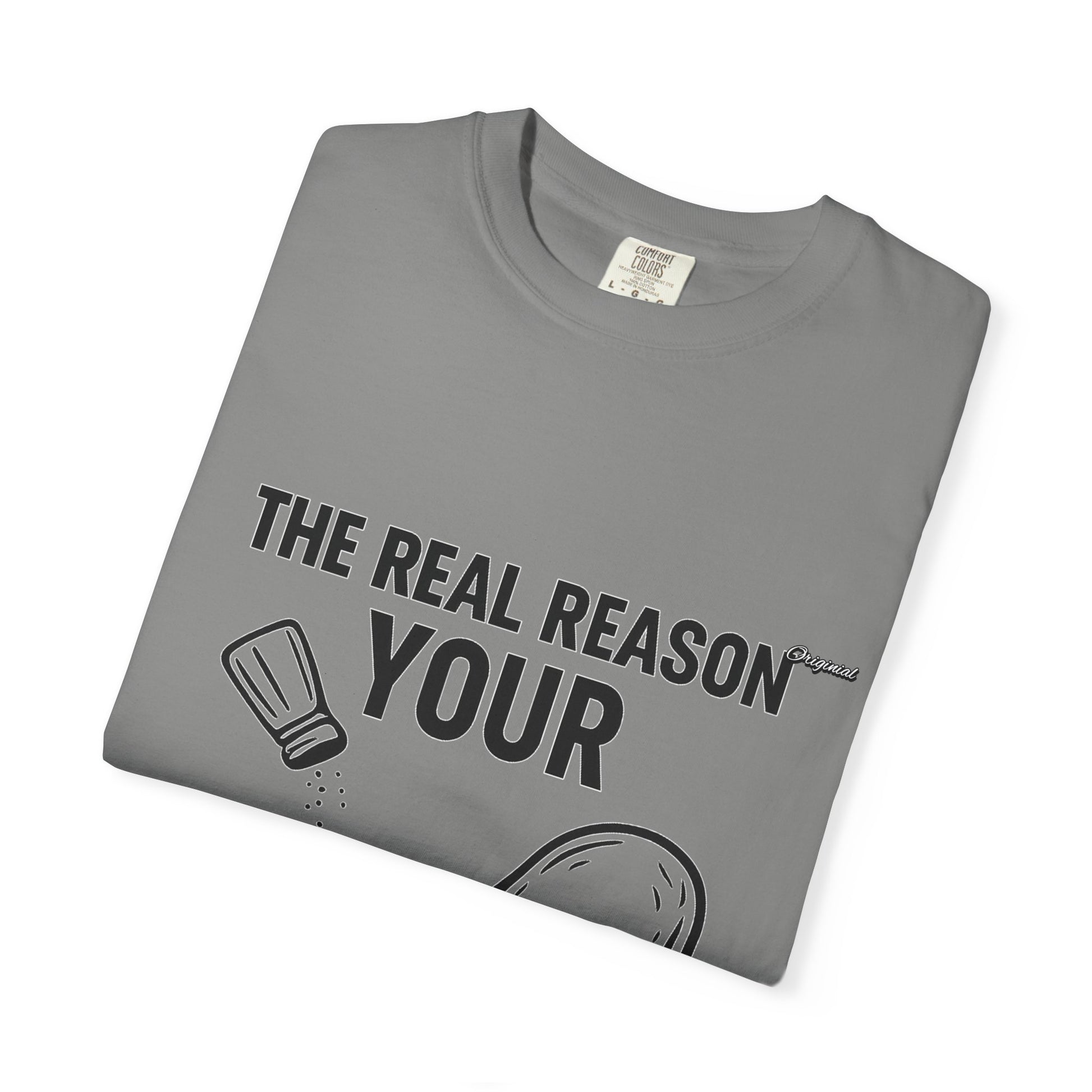 Copy of Unisex T-Shir - Official Merch : The Real Reason Your Chicken Has No Flavor
