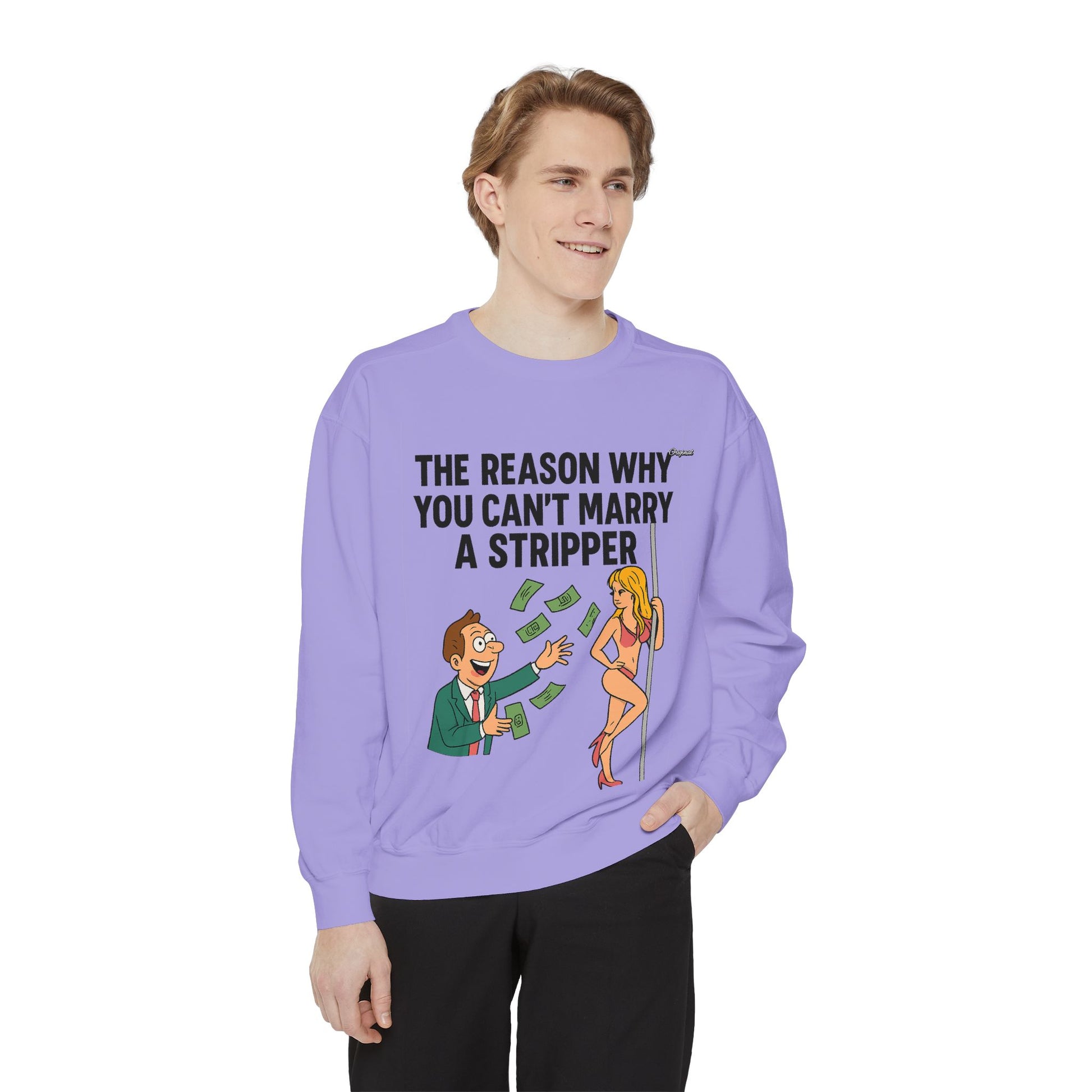 Unisex Sweatshirt - Official Merch : The Real Reason why it isn't easy to marry Dancers