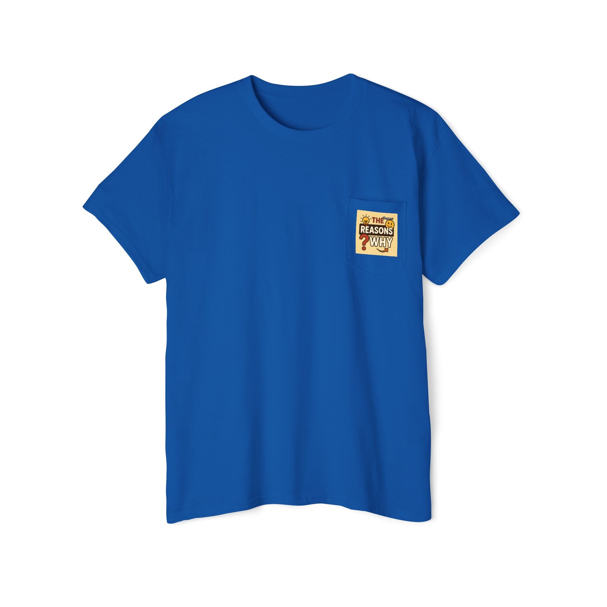 Unisex Pocket T-Shirt - Official Merch : The Real Reasons Why - Official Logo