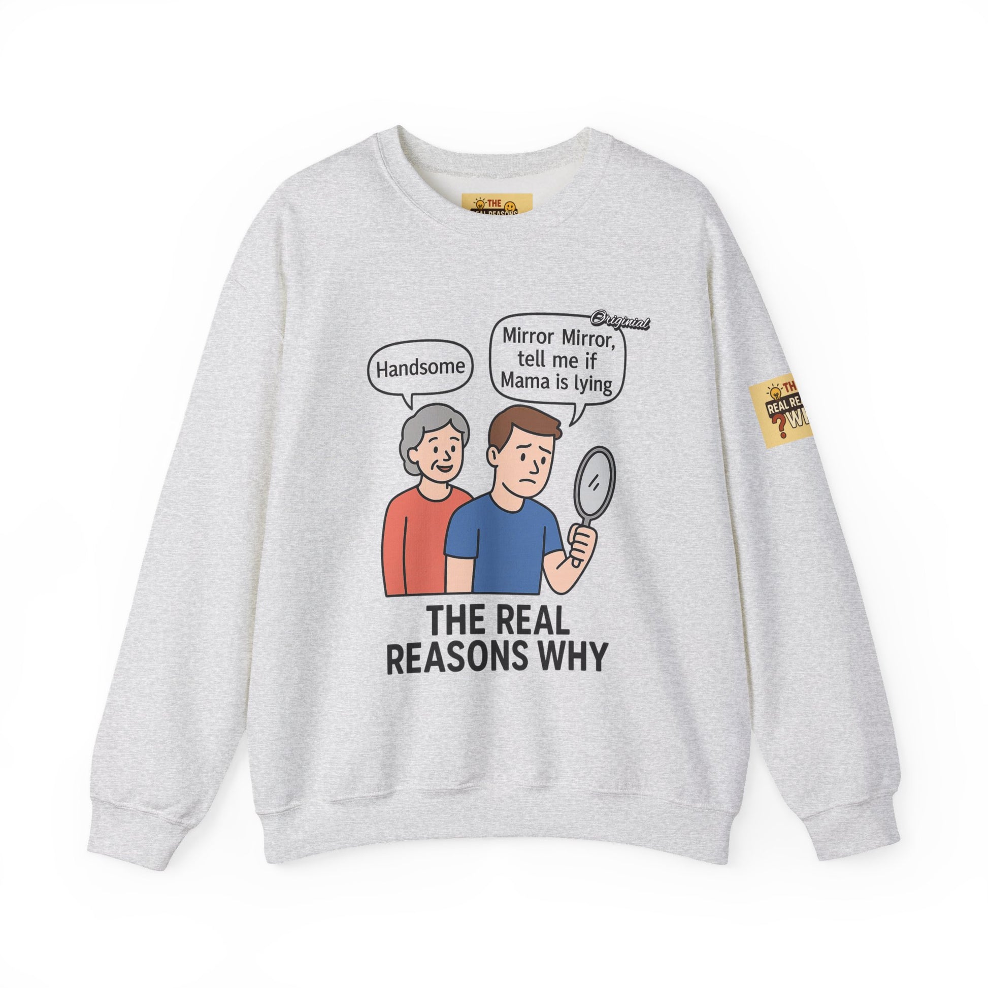 Unisex Graphic Sweatshirt - Official Merch : Mirror Mirror, tell me if Mama is lying