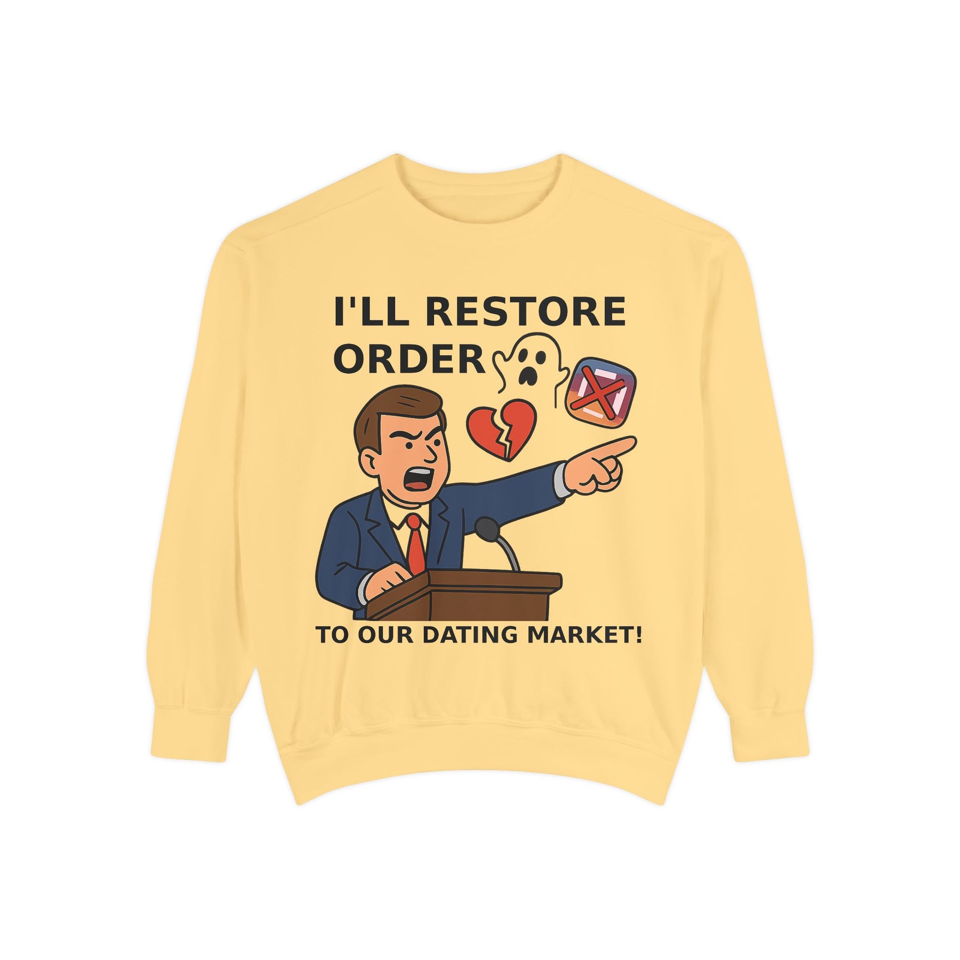 Unisex Sweatshirt - Official Merch : When I get Elected, I promise to END H**flation