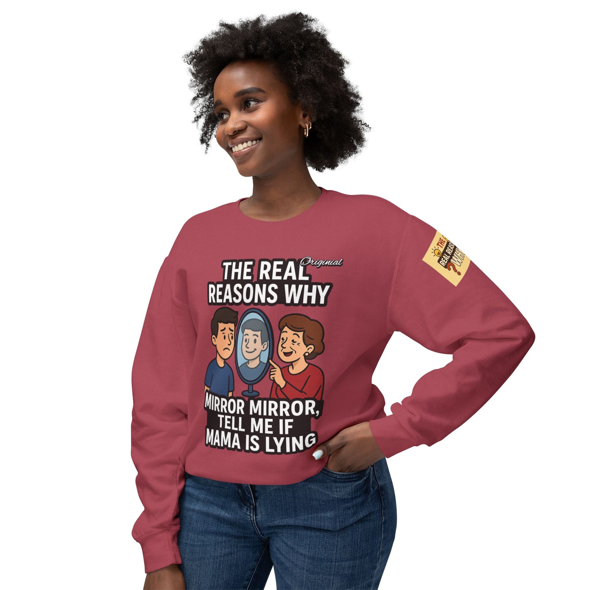 Unisex Sweatshirt - Official Merch : Mirror Mirror, tell me if Mama is lying