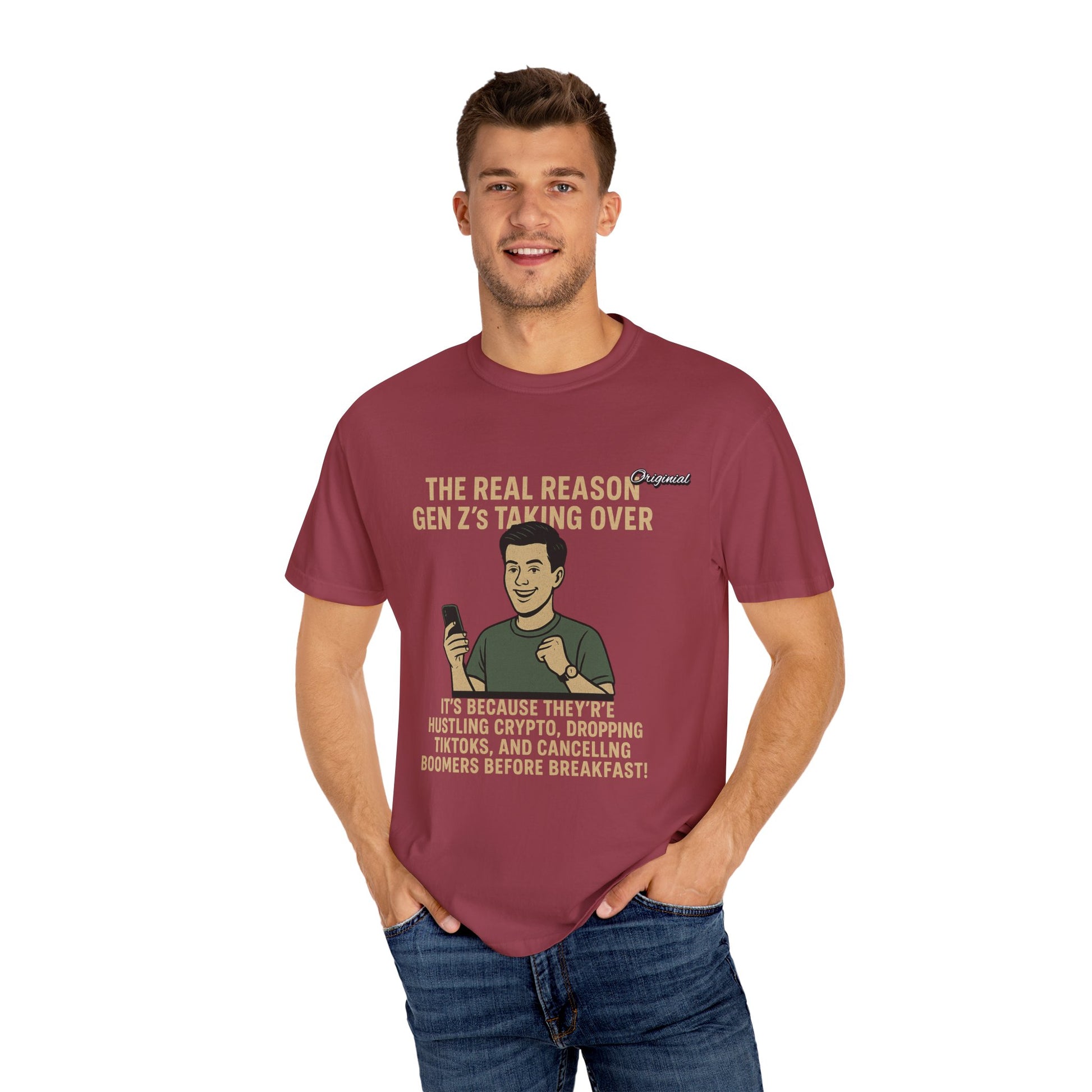Unisex Dyed T-shirt - Official Merch : The Reason Why GenZ Runs The World