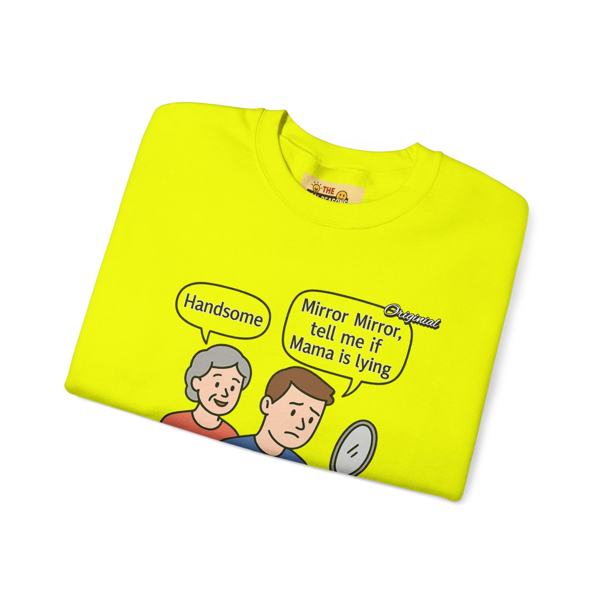 Unisex Graphic Sweatshirt - Official Merch : Mirror Mirror, tell me if Mama is lying