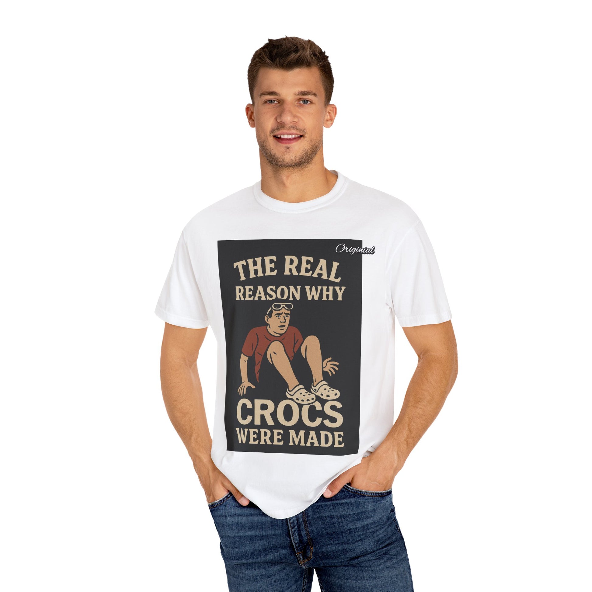 Unisex Dyed T-Shirt - Official Merch : The Real Reason Why Crocs Were Made