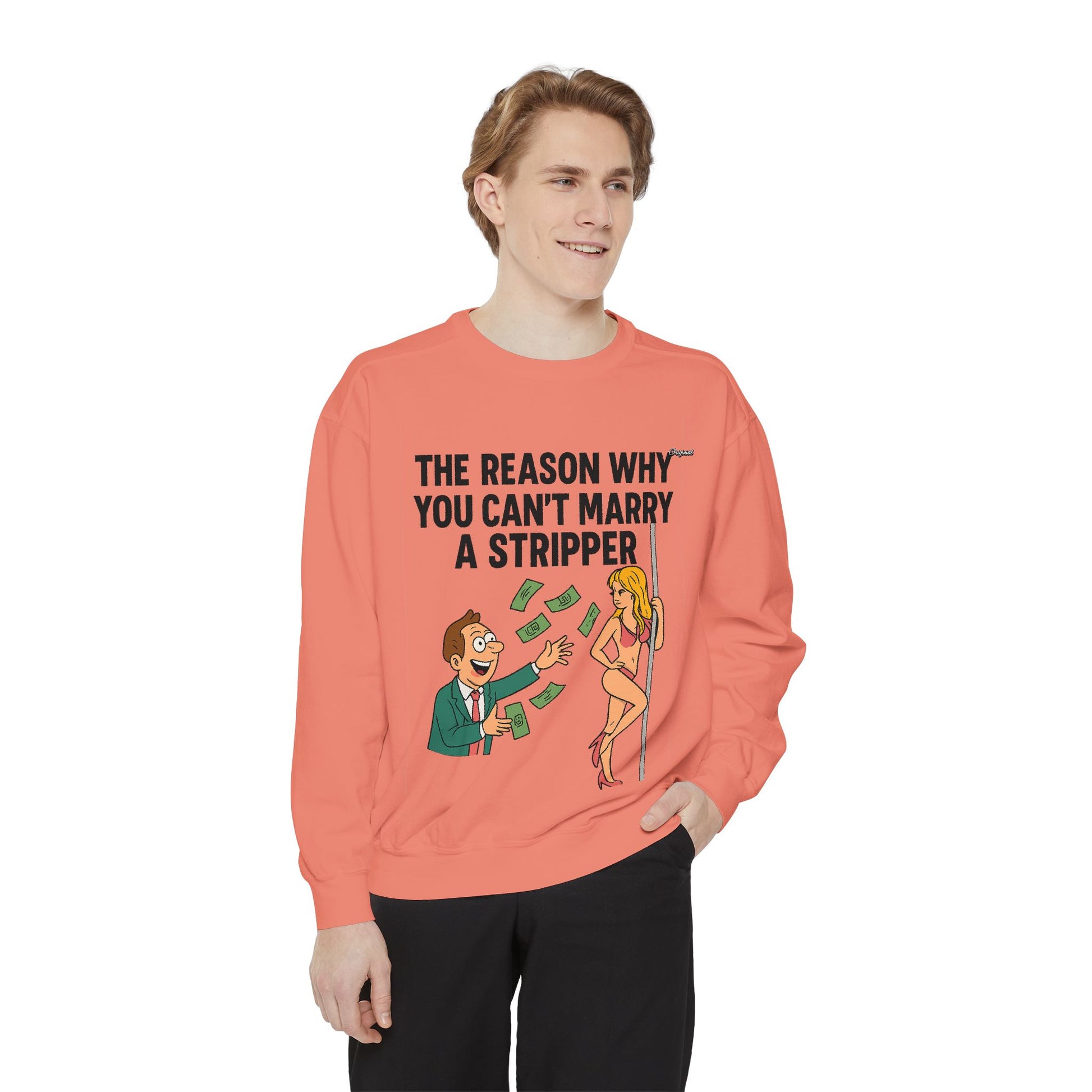 Unisex Sweatshirt - Official Merch : The Real Reason why it isn't easy to marry Dancers