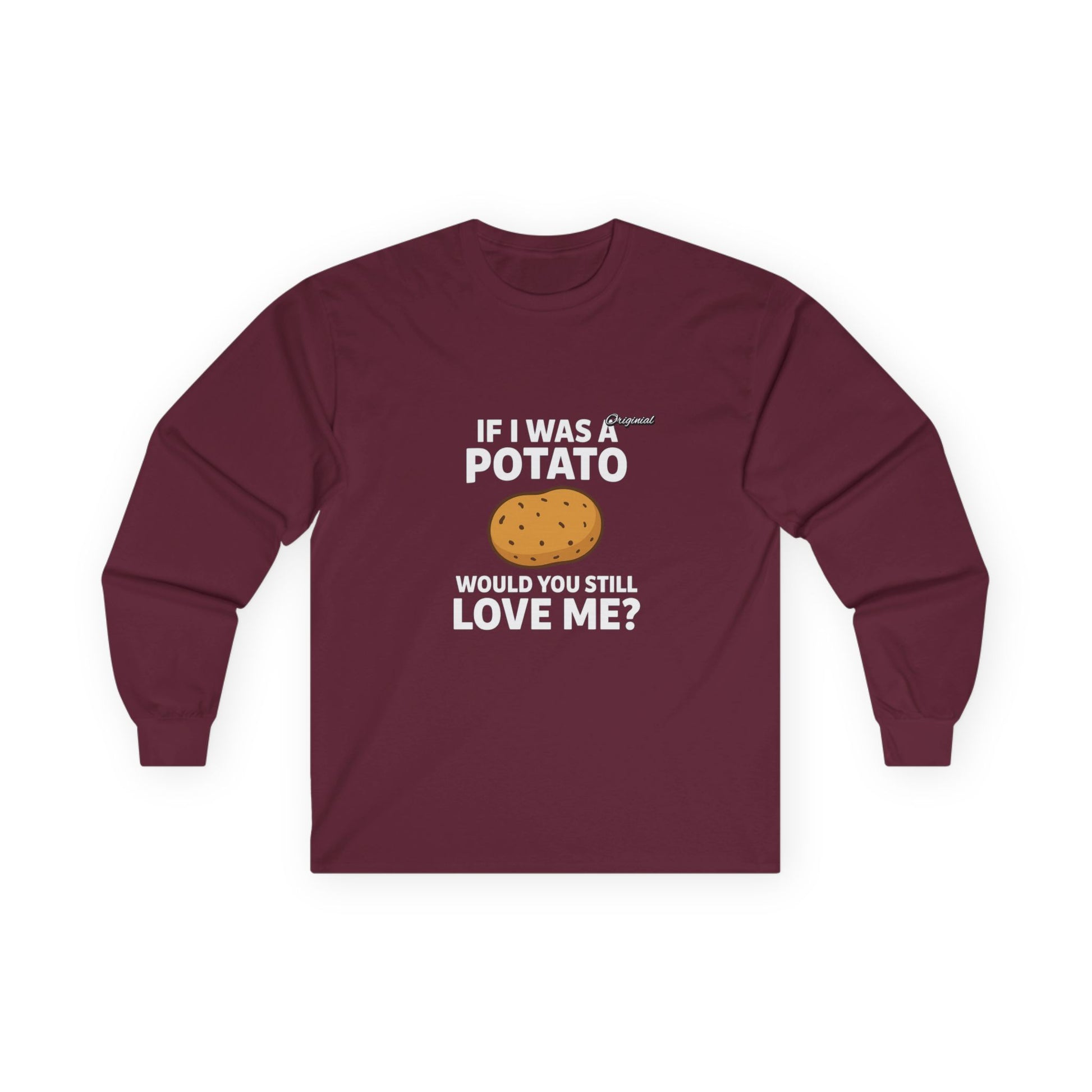 Unisex T-Shirt - Official Merch : Finally Answering the question every man dodged : "Would you still love me if I was a..."