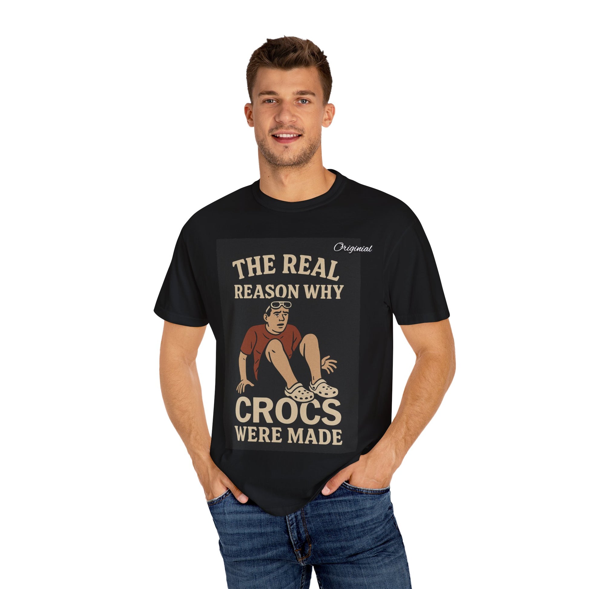 Unisex Dyed T-Shirt - Official Merch : The Real Reason Why Crocs Were Made