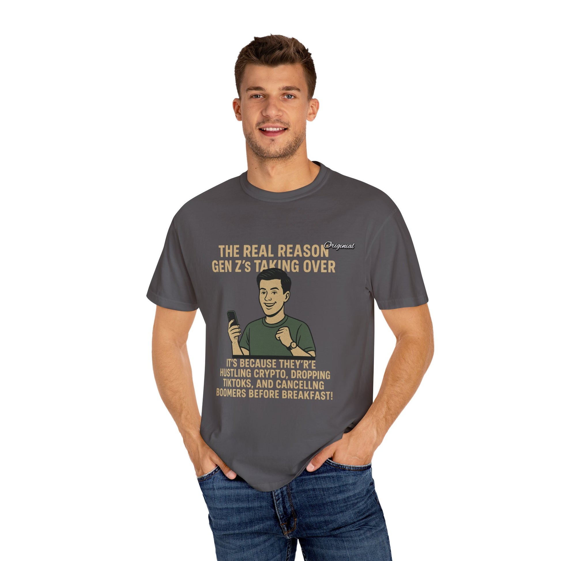 Unisex Dyed T-shirt - Official Merch : The Reason Why GenZ Runs The World