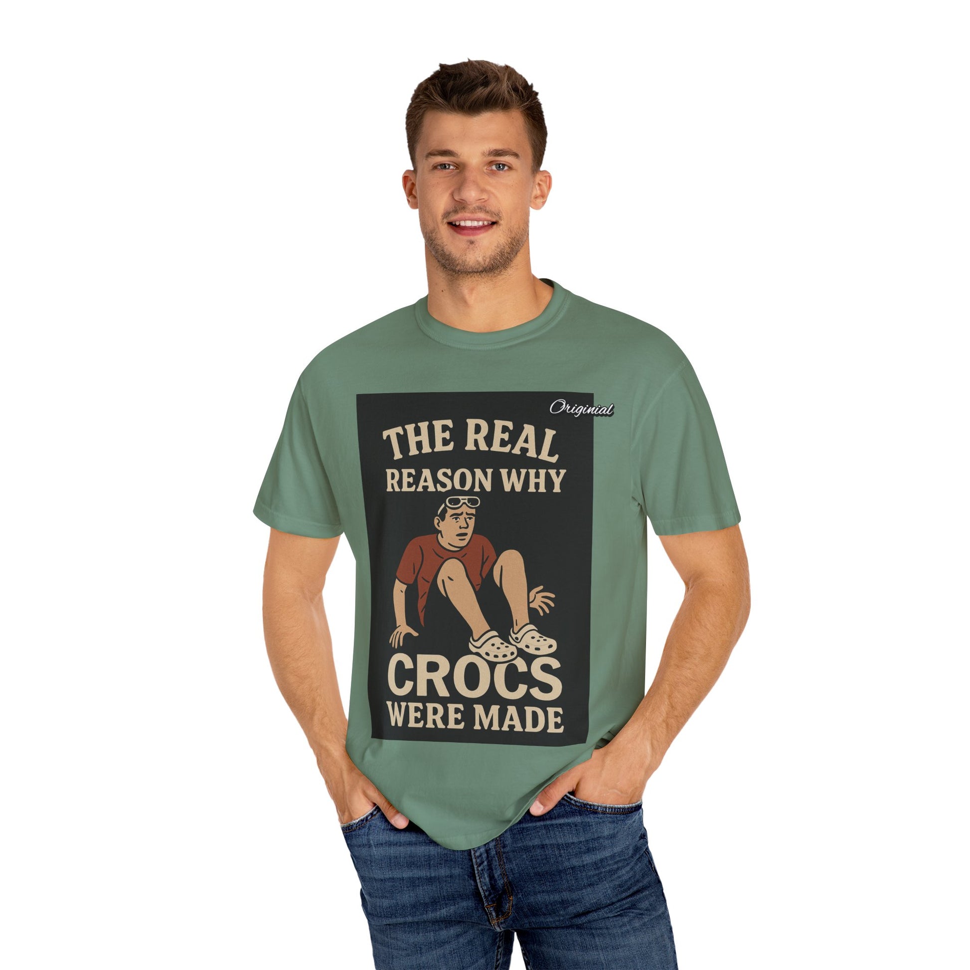 Unisex Dyed T-Shirt - Official Merch : The Real Reason Why Crocs Were Made