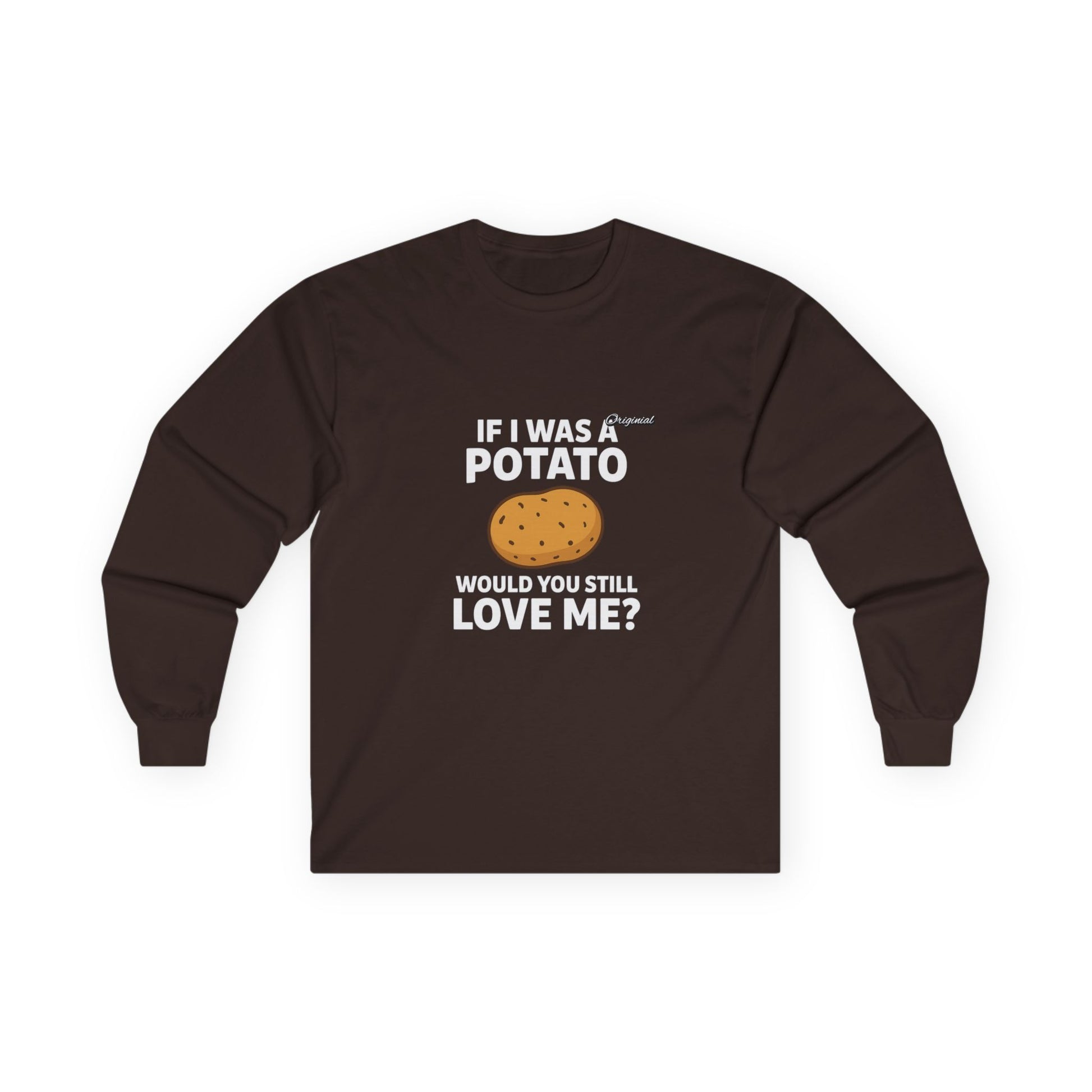 Unisex T-Shirt - Official Merch : Finally Answering the question every man dodged : "Would you still love me if I was a..."