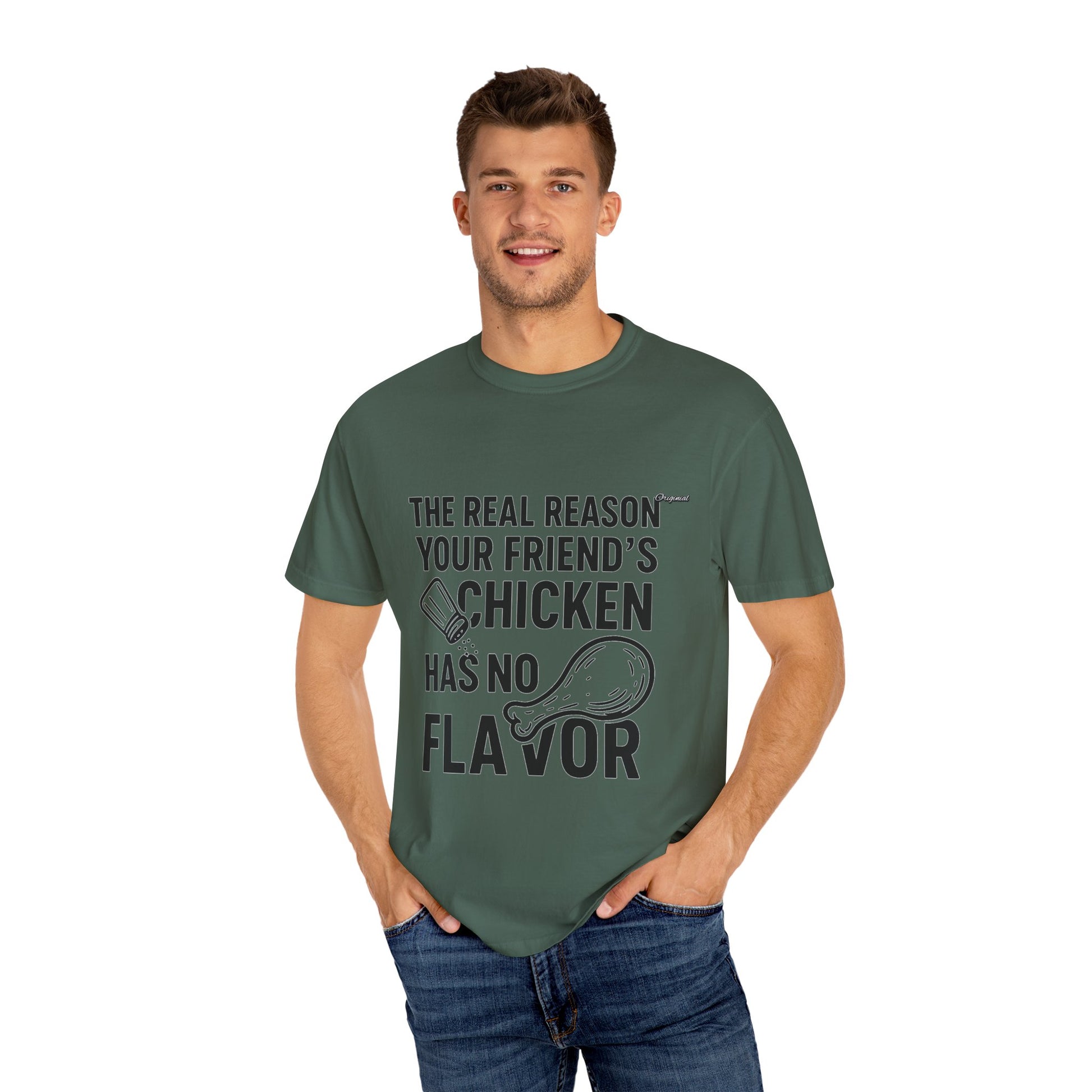 Unisex T-Shir - Official Merch : The Real Reason Your Friend’s Chicken Has No Flavor