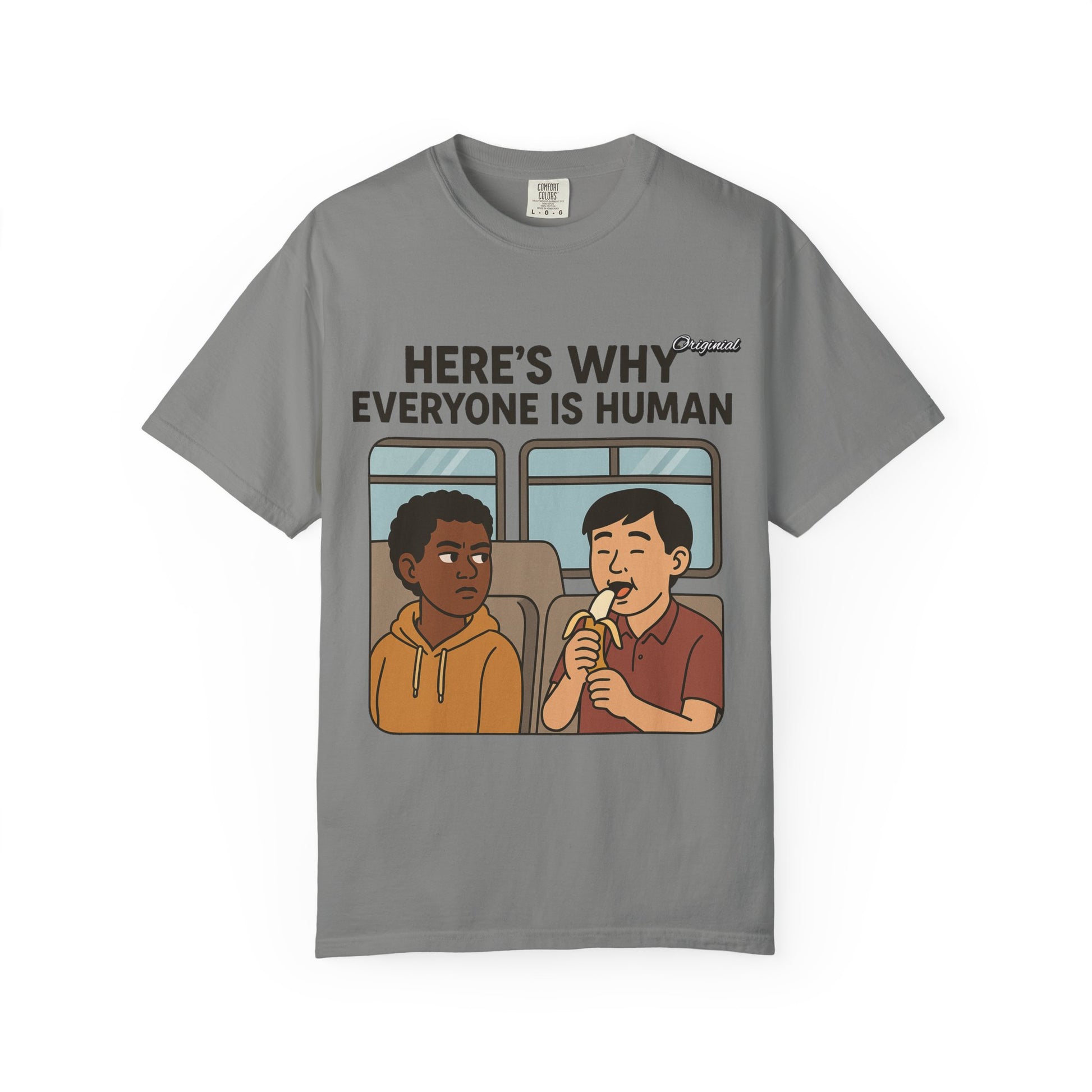 Unisex Graphic Tee - Official Merch : Here's Why Everyone is Human