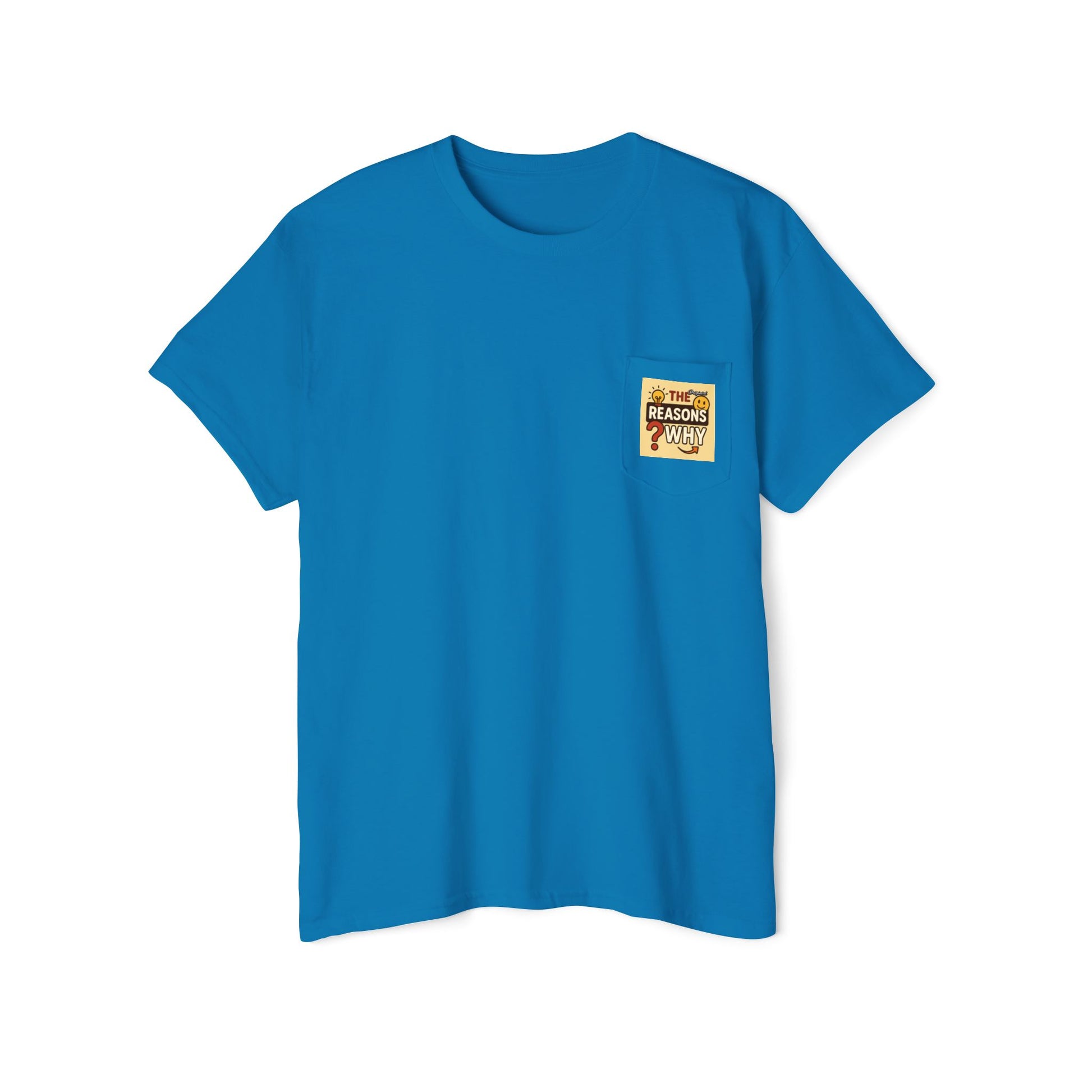 Unisex Pocket T-Shirt - Official Merch : The Real Reasons Why - Official Logo