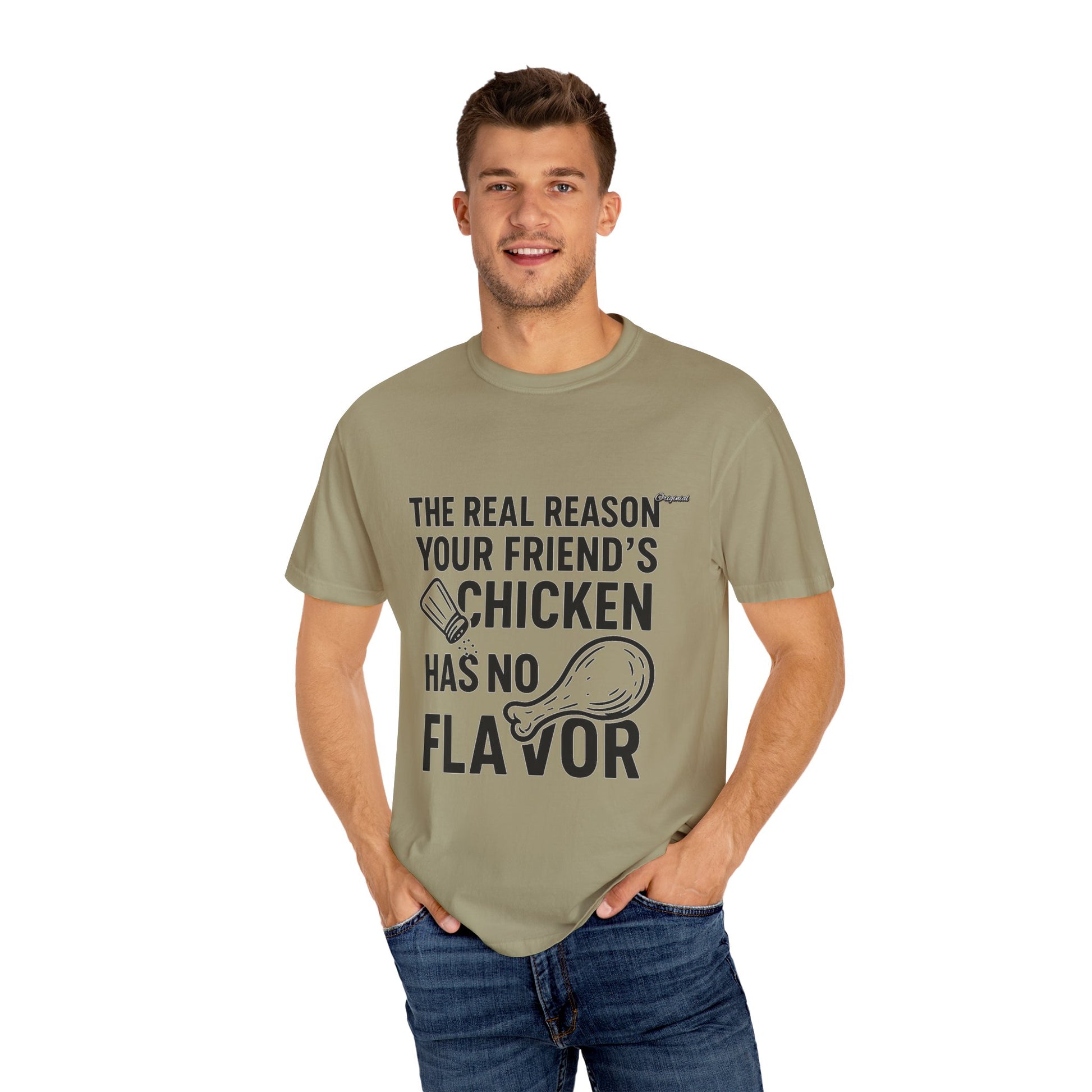 Unisex T-Shir - Official Merch : The Real Reason Your Friend’s Chicken Has No Flavor