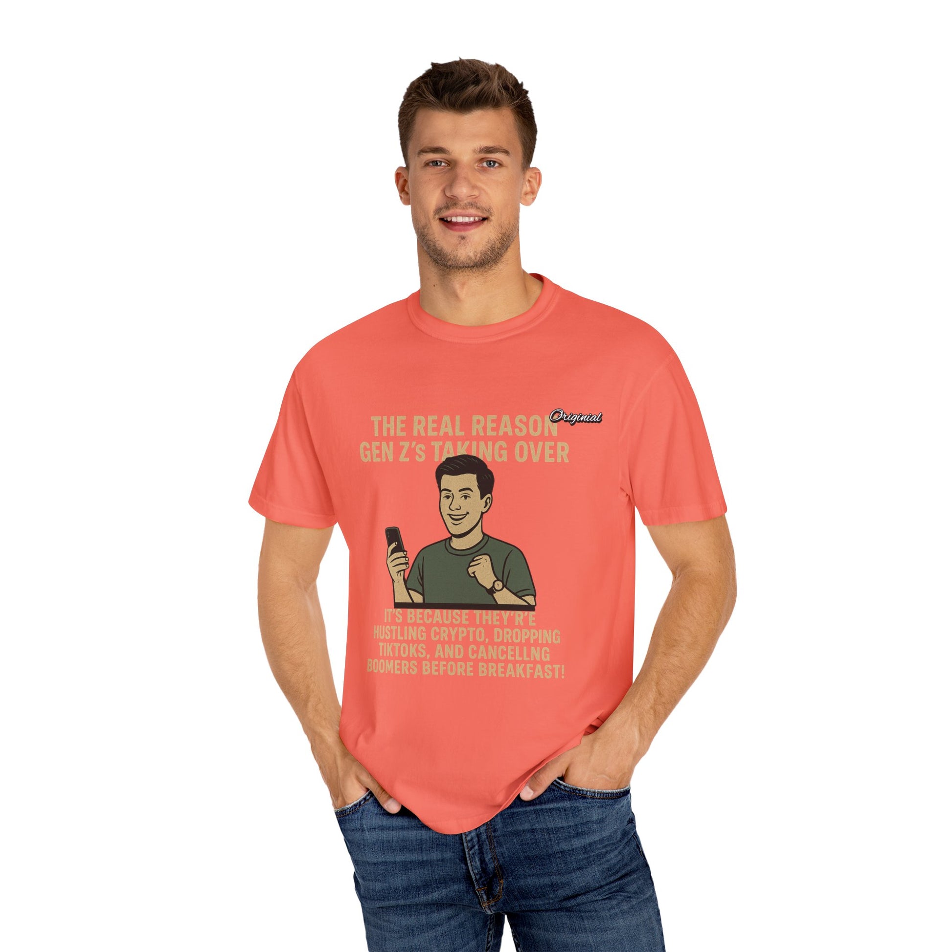 Unisex Dyed T-shirt - Official Merch : The Reason Why GenZ Runs The World