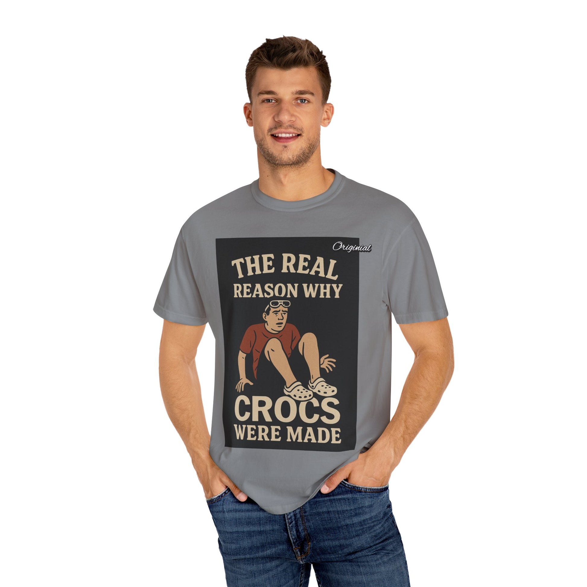 Unisex Dyed T-Shirt - Official Merch : The Real Reason Why Crocs Were Made