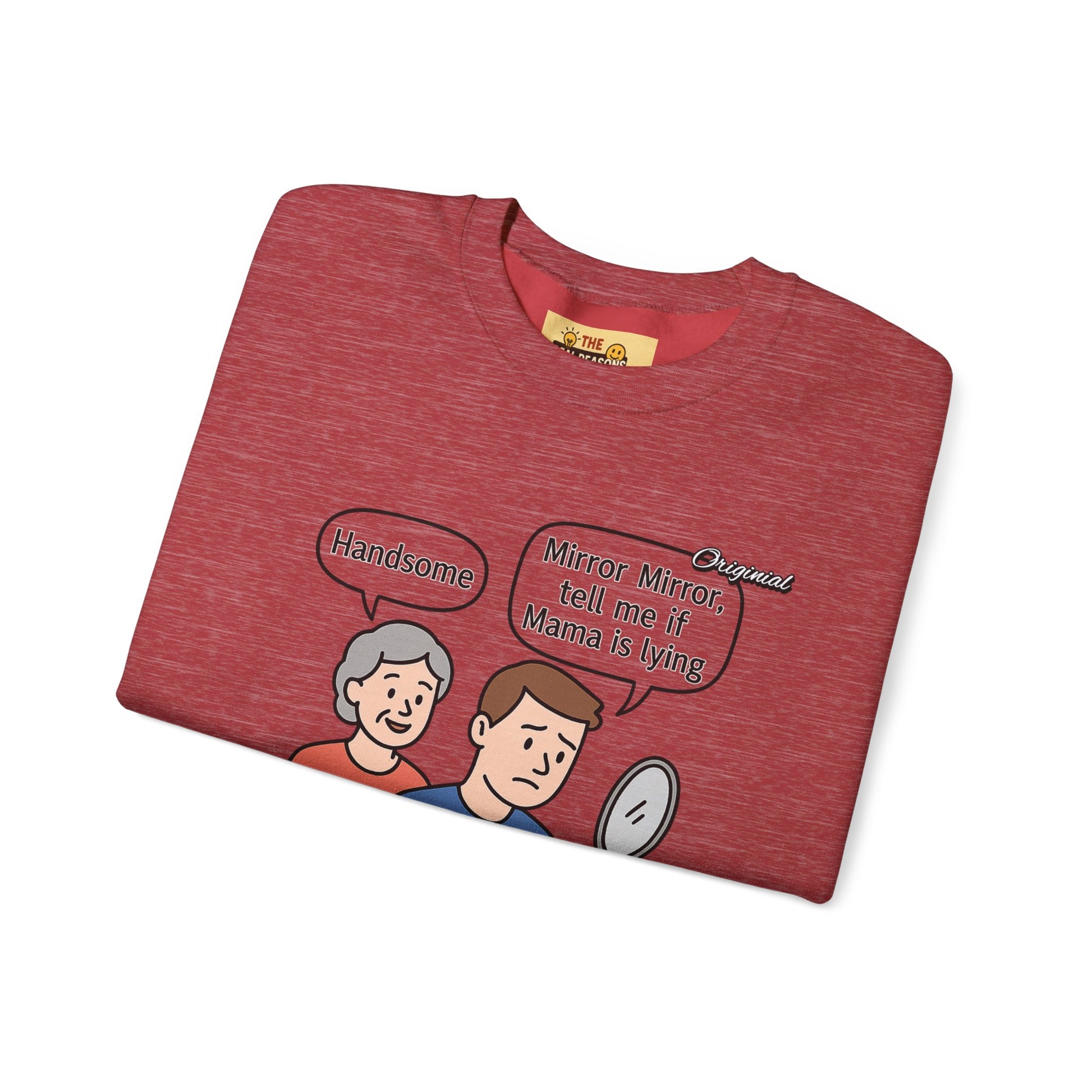 Unisex Graphic Sweatshirt - Official Merch : Mirror Mirror, tell me if Mama is lying