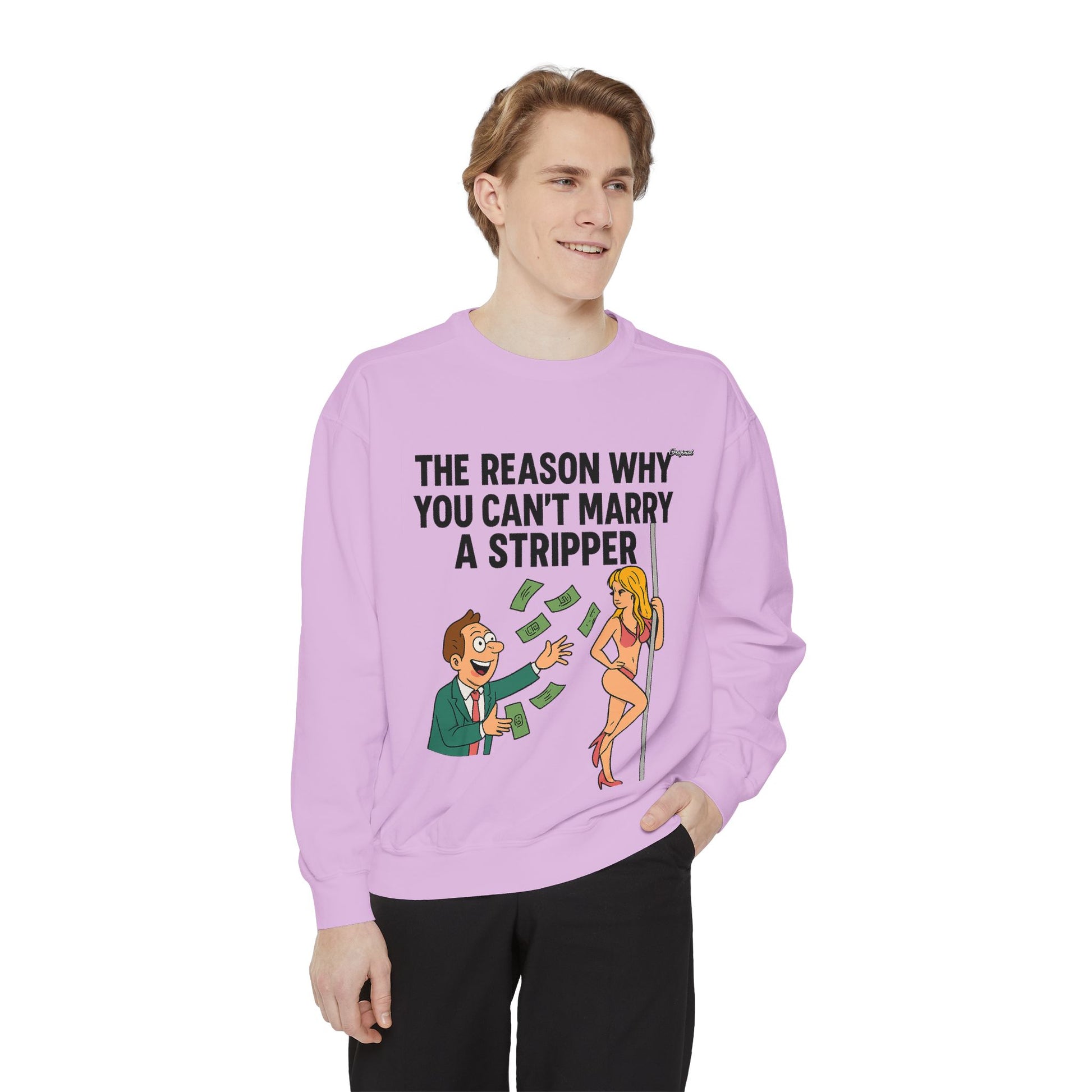 Unisex Sweatshirt - Official Merch : The Real Reason why it isn't easy to marry Dancers