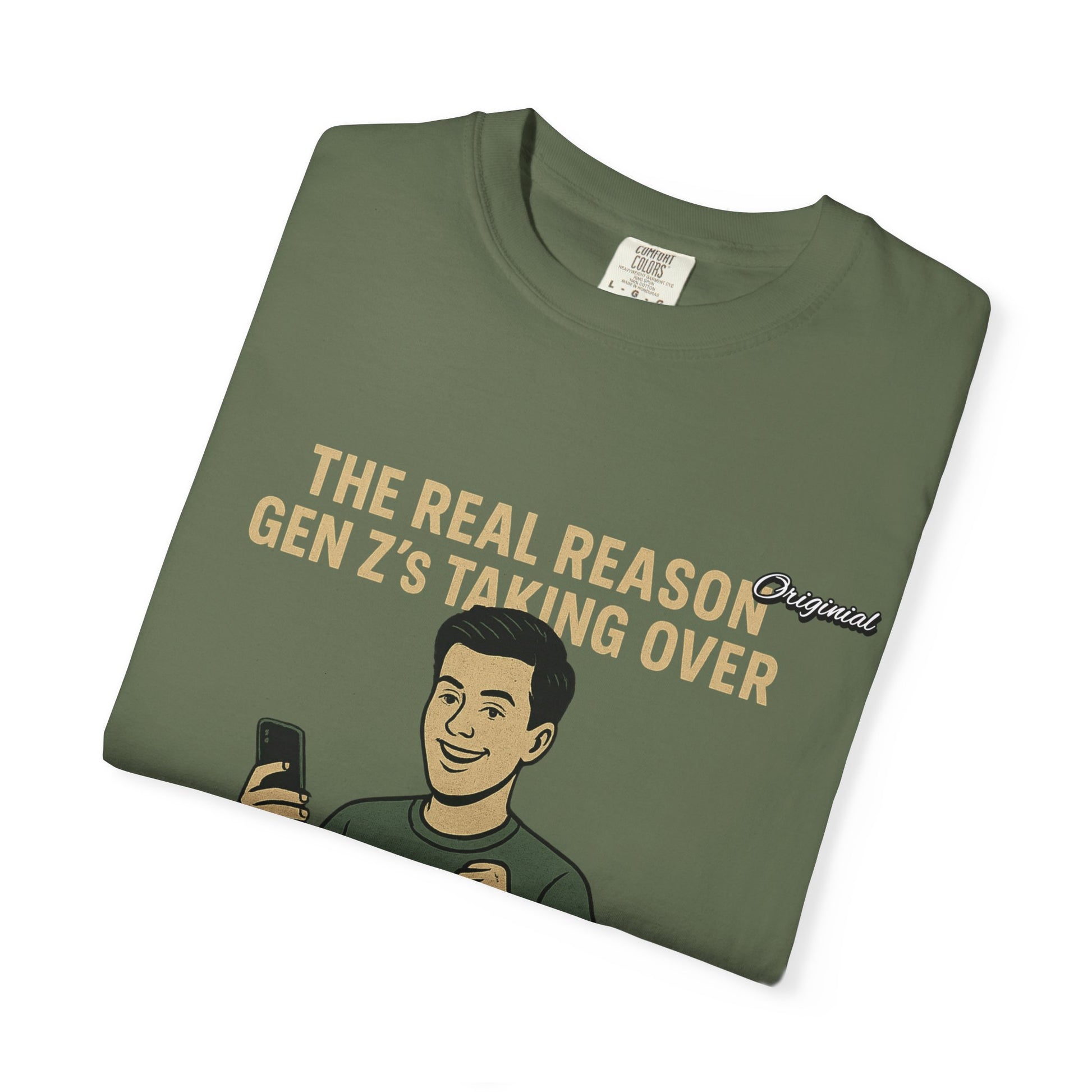 Unisex Dyed T-shirt - Official Merch : The Reason Why GenZ Runs The World