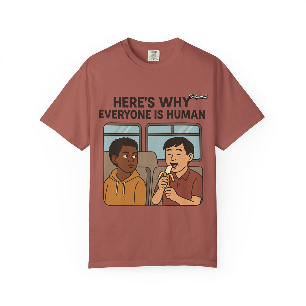 Unisex Graphic Tee - Official Merch : Here's Why Everyone is Human