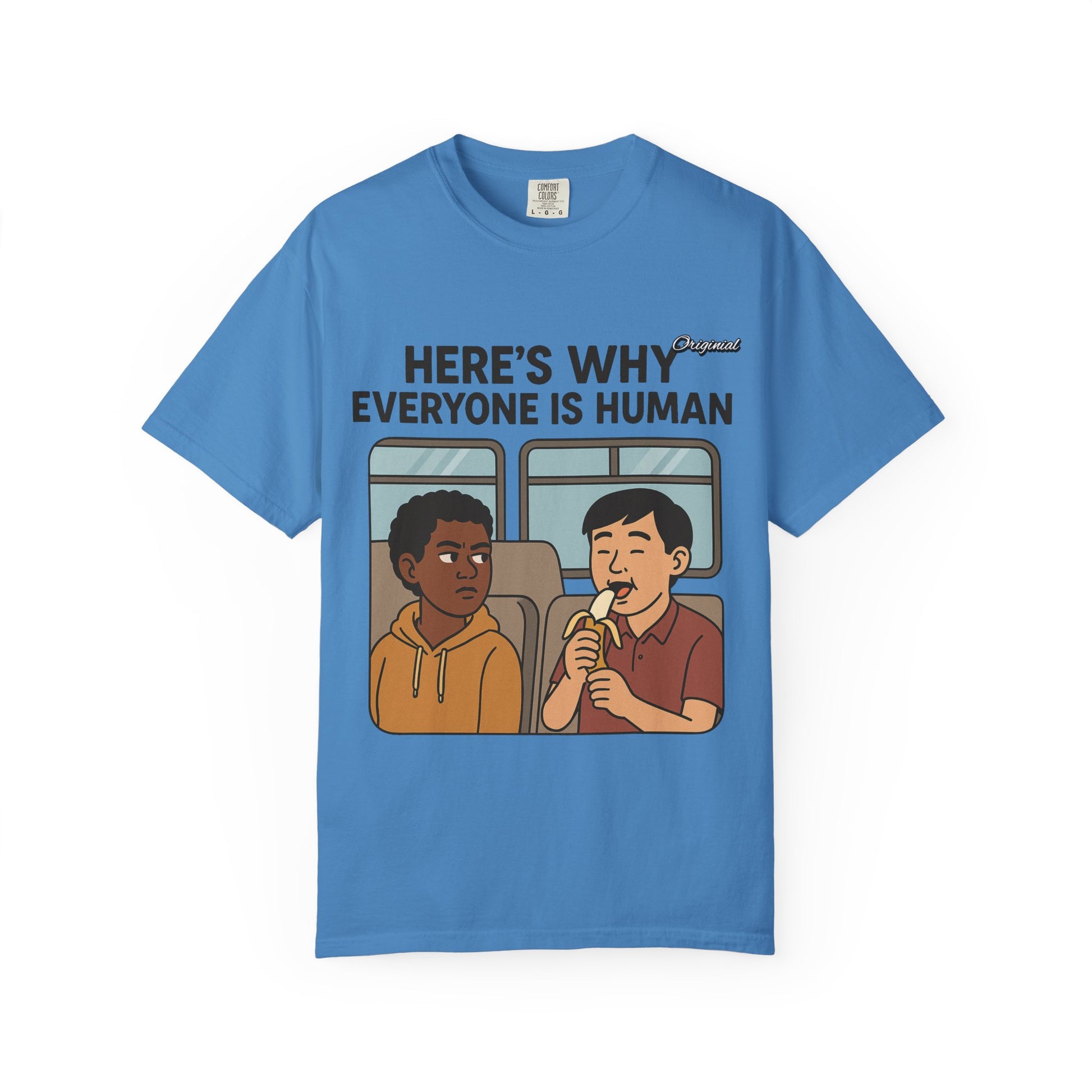 Unisex Graphic Tee - Official Merch : Here's Why Everyone is Human