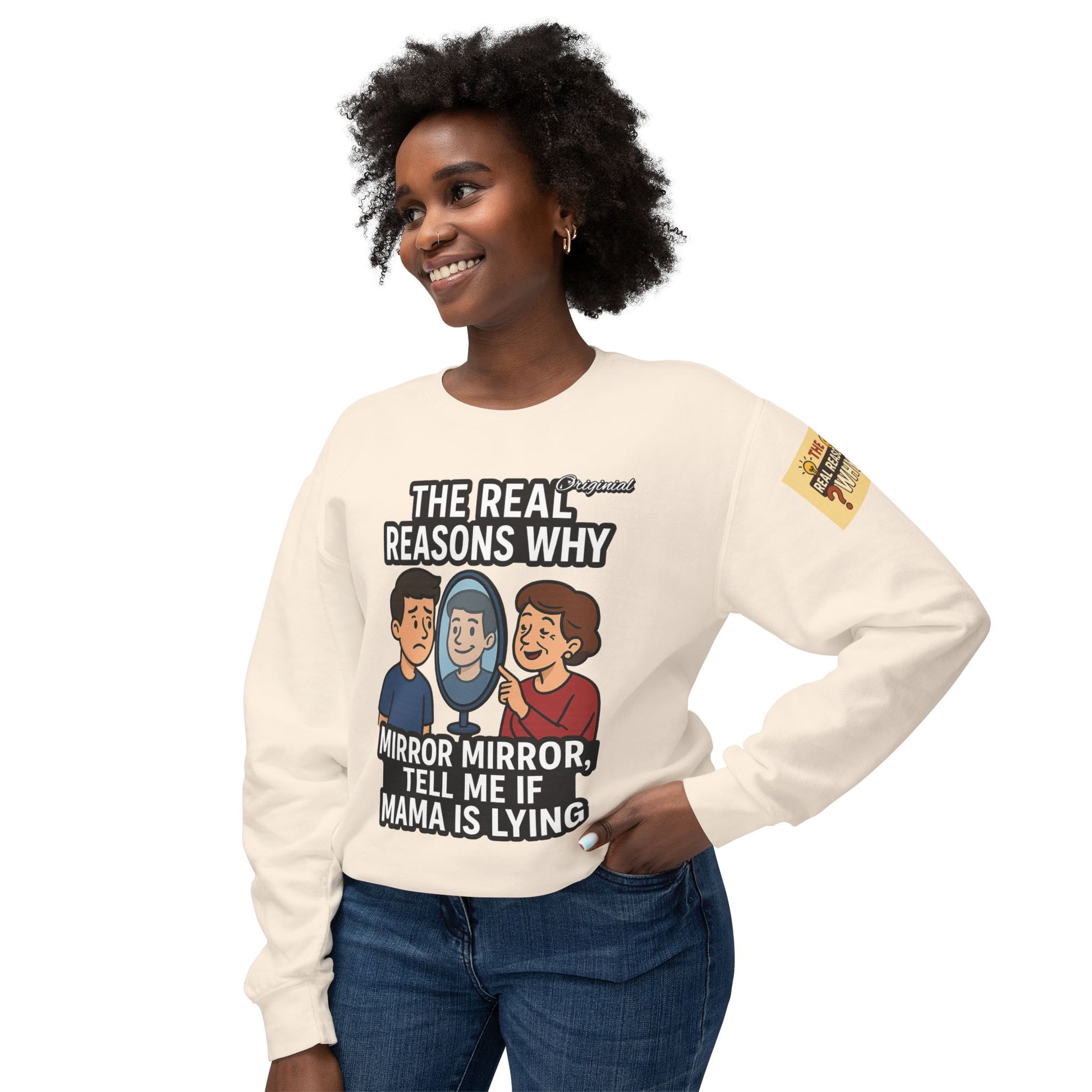 Unisex Sweatshirt - Official Merch : Mirror Mirror, tell me if Mama is lying