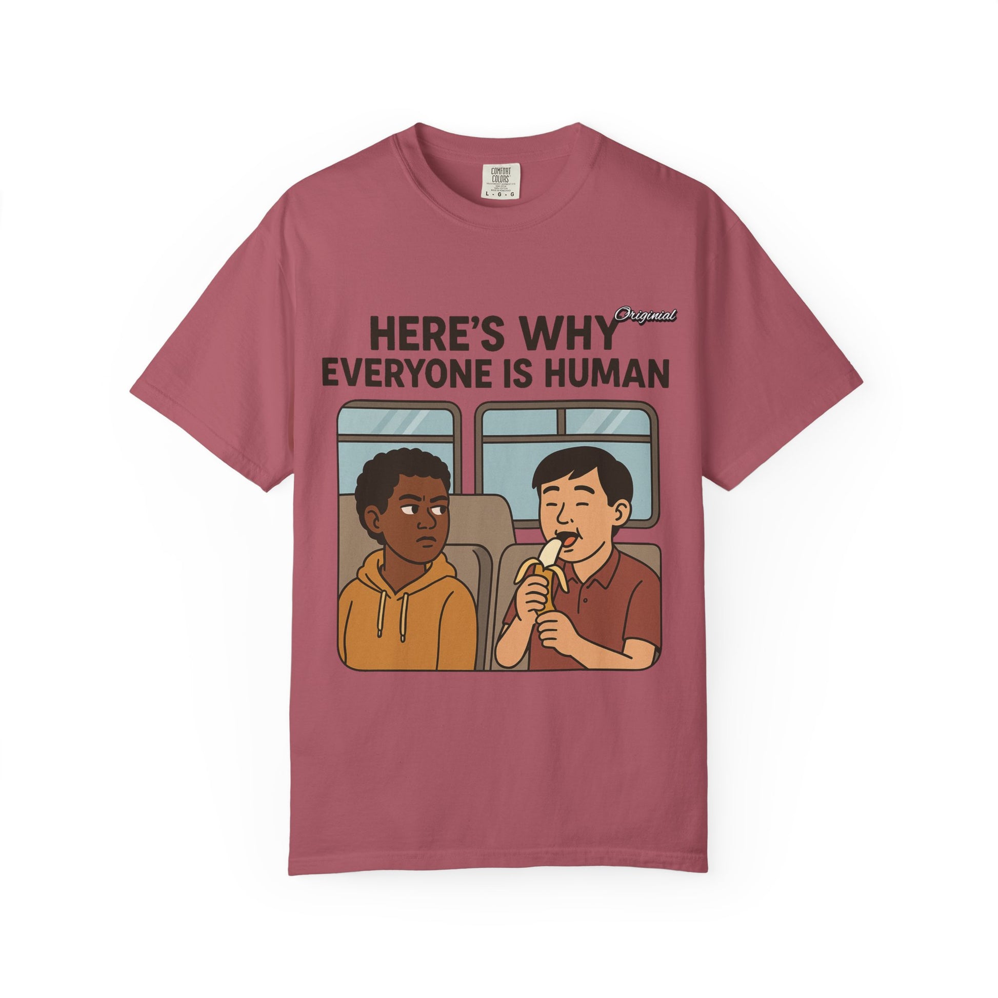 Unisex Graphic Tee - Official Merch : Here's Why Everyone is Human