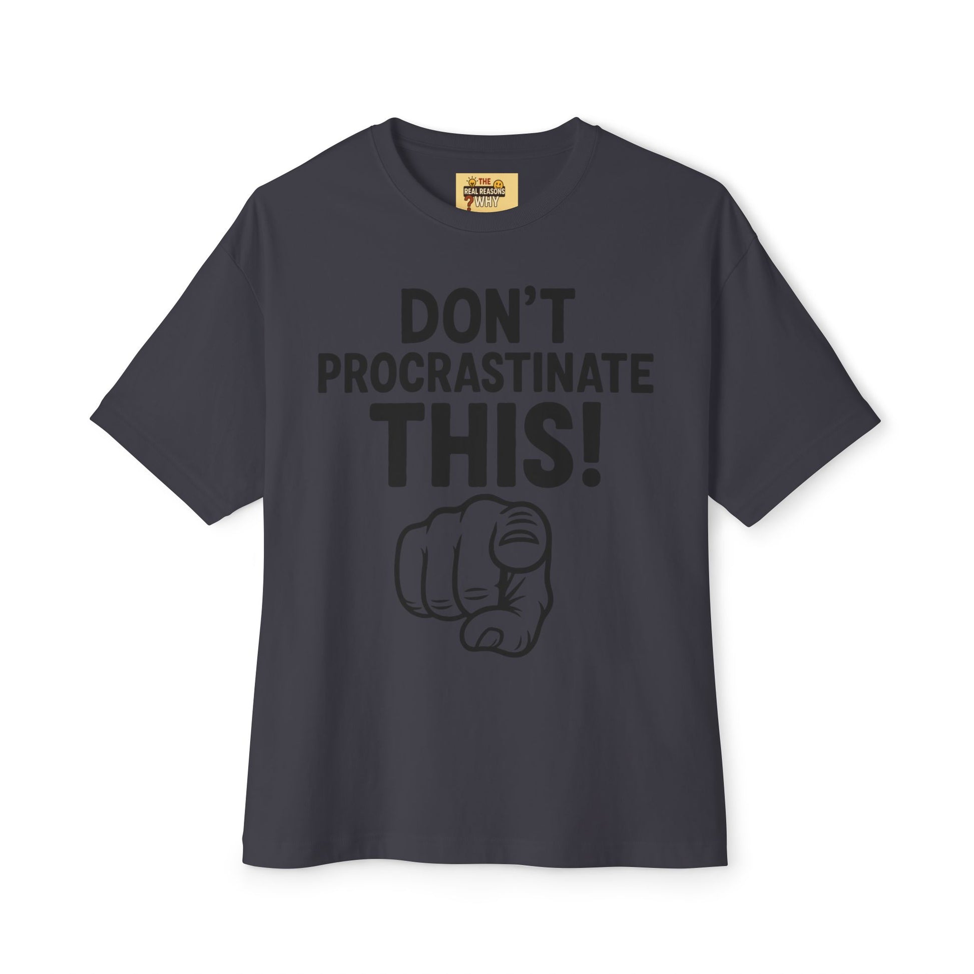 Unisex Comfortable Oversized Boxy Tee - Official Merch : The REAL reason why you are lazy