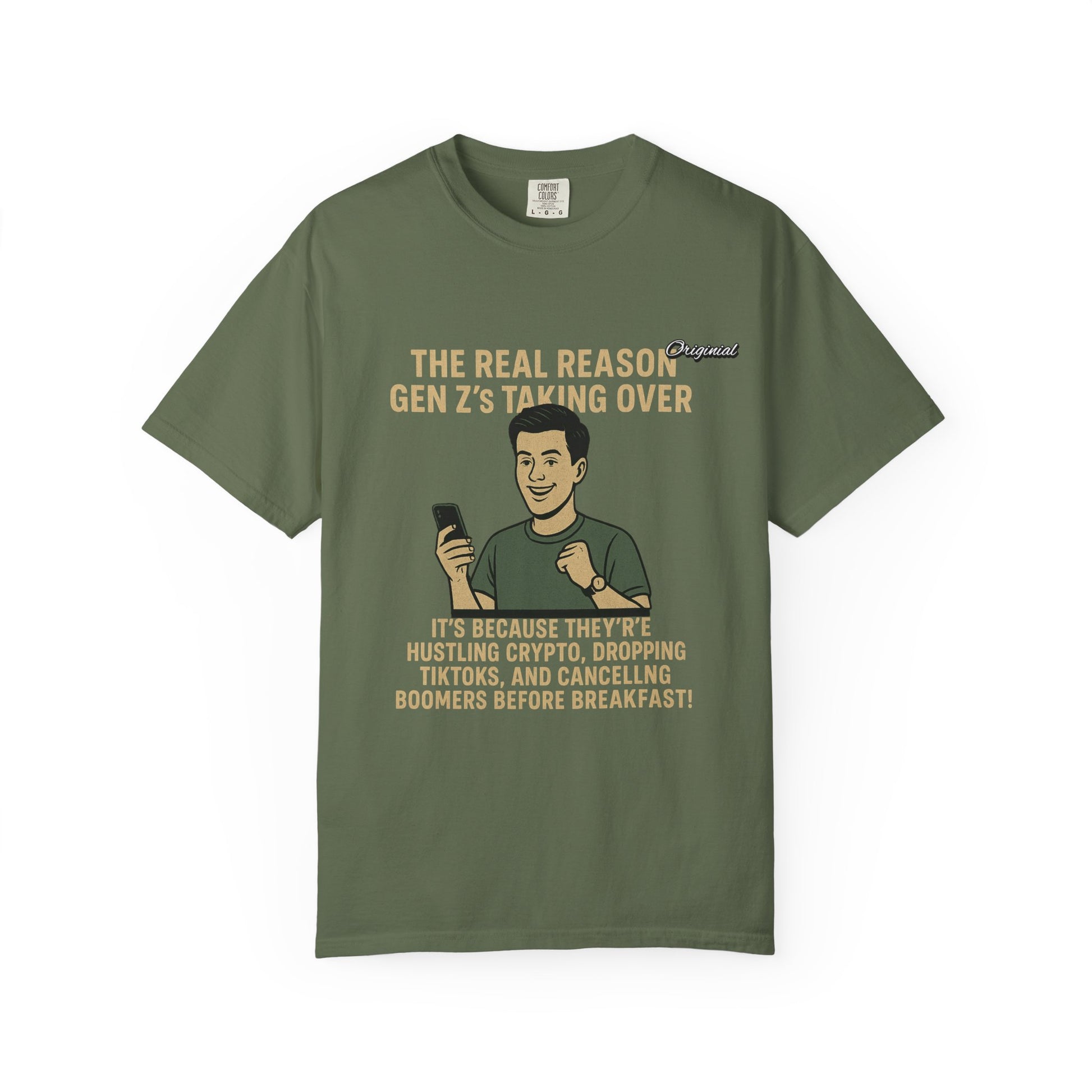 Unisex Dyed T-shirt - Official Merch : The Reason Why GenZ Runs The World