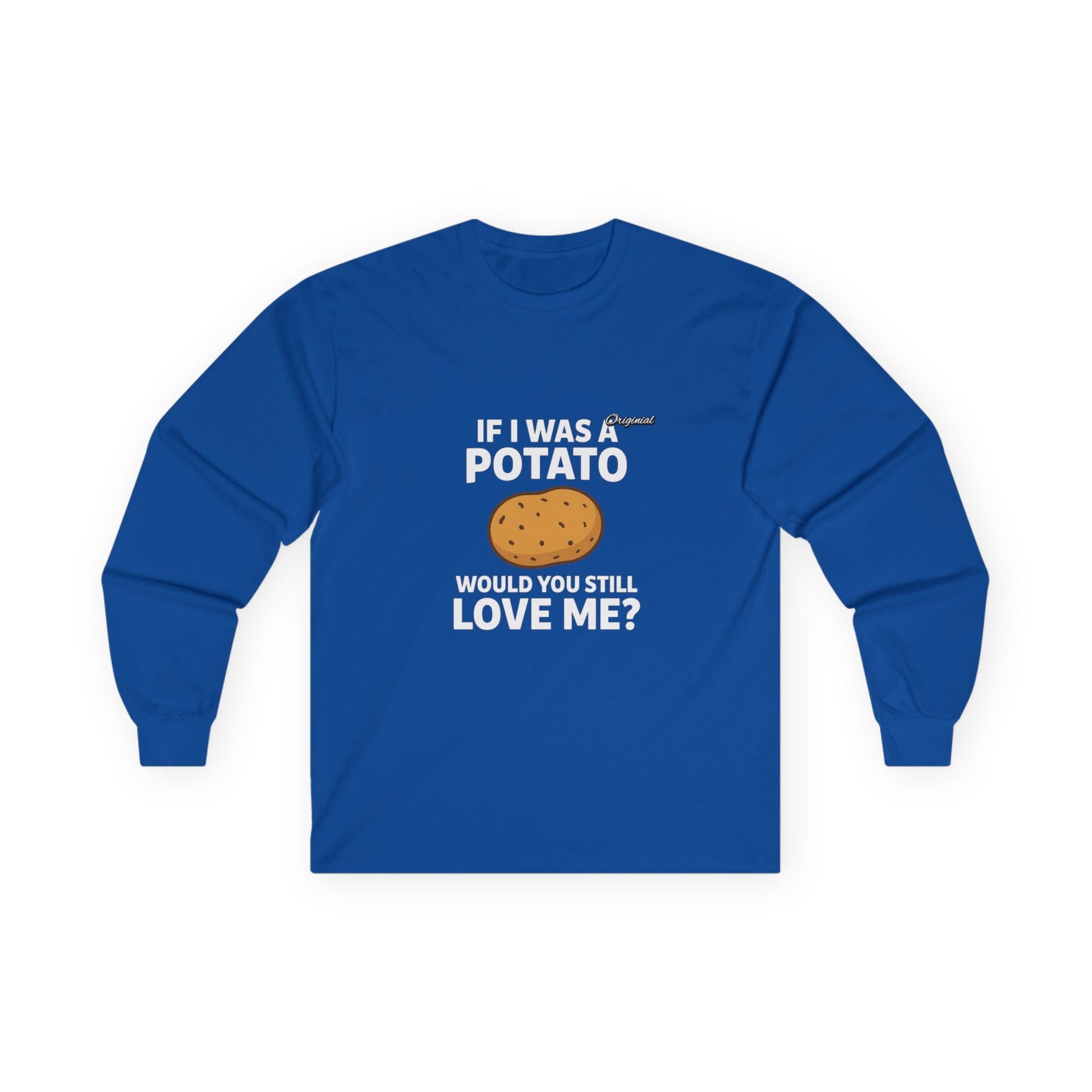 Unisex T-Shirt - Official Merch : Finally Answering the question every man dodged : "Would you still love me if I was a..."