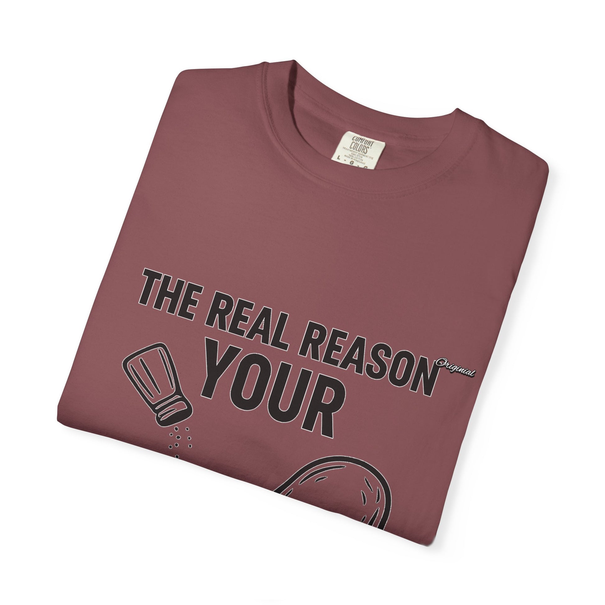 Copy of Unisex T-Shir - Official Merch : The Real Reason Your Chicken Has No Flavor