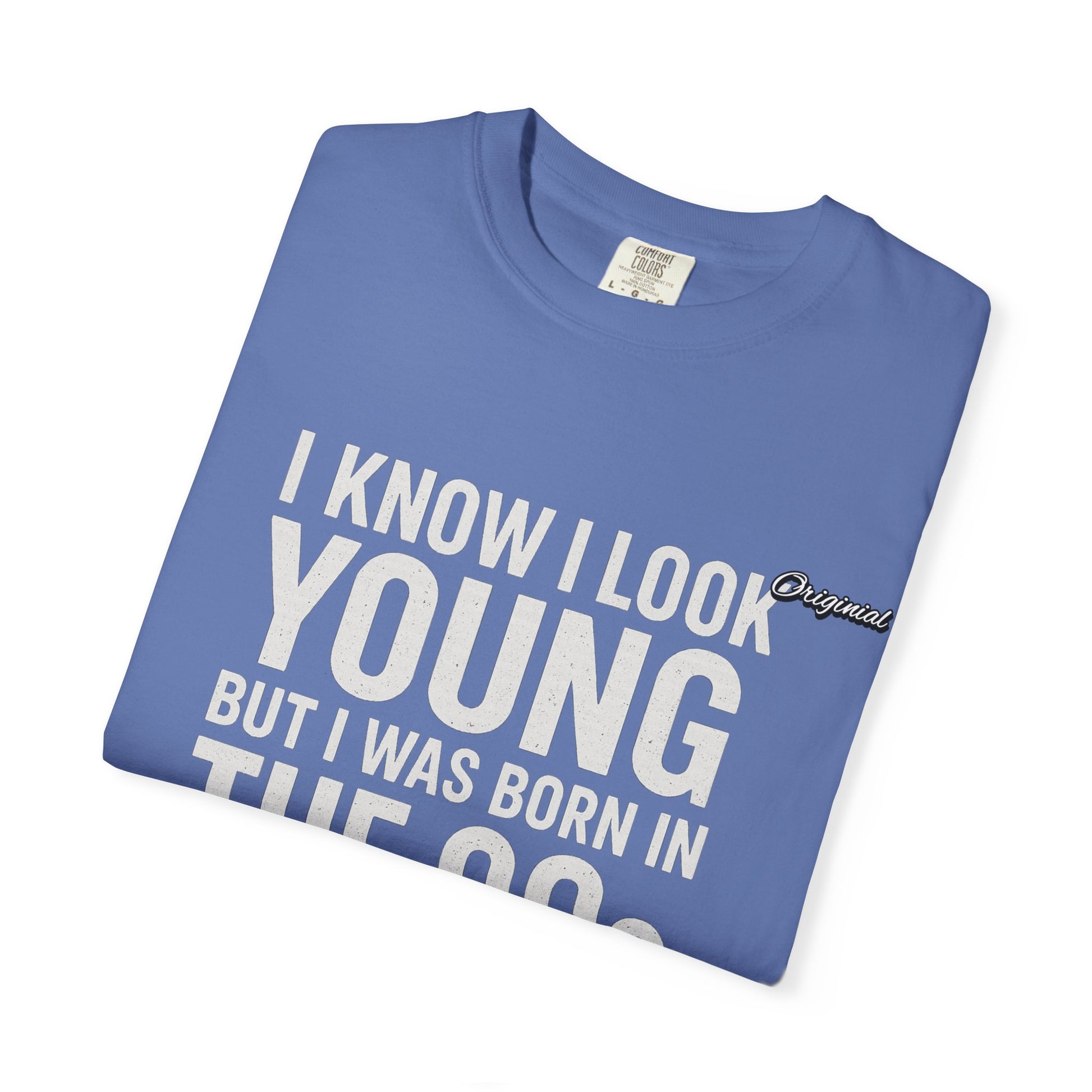 Unisex T-Shirt - Official Merch : I know I look young, but I was born in the 90s and if you can't deal with that, leave me alone