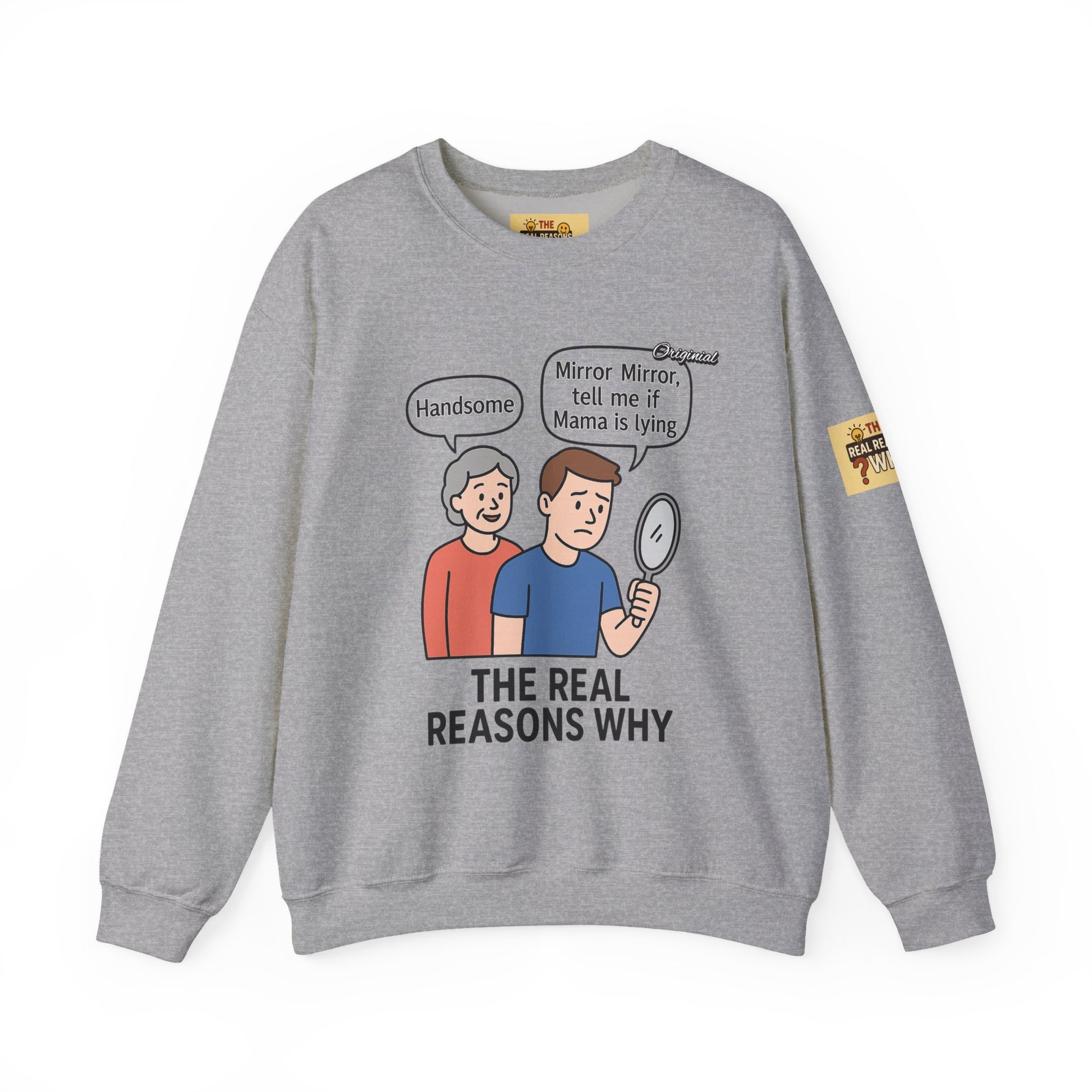 Unisex Graphic Sweatshirt - Official Merch : Mirror Mirror, tell me if Mama is lying