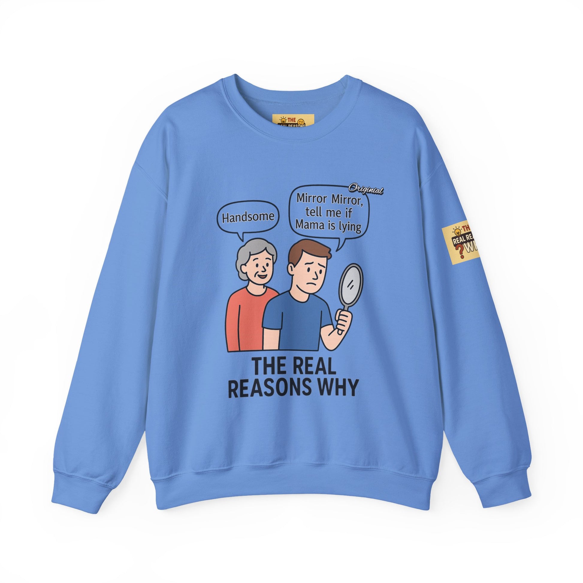 Unisex Graphic Sweatshirt - Official Merch : Mirror Mirror, tell me if Mama is lying