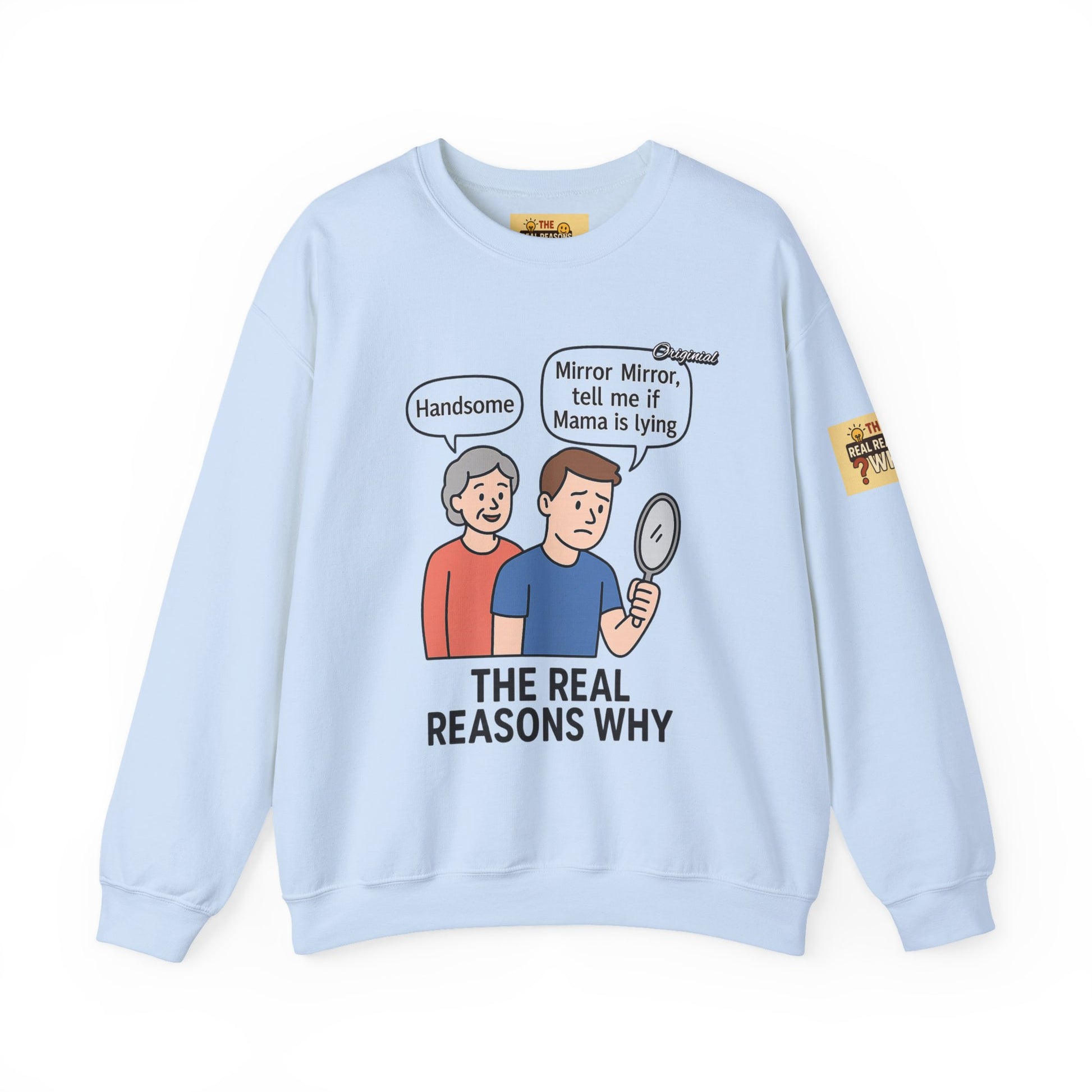 Unisex Graphic Sweatshirt - Official Merch : Mirror Mirror, tell me if Mama is lying